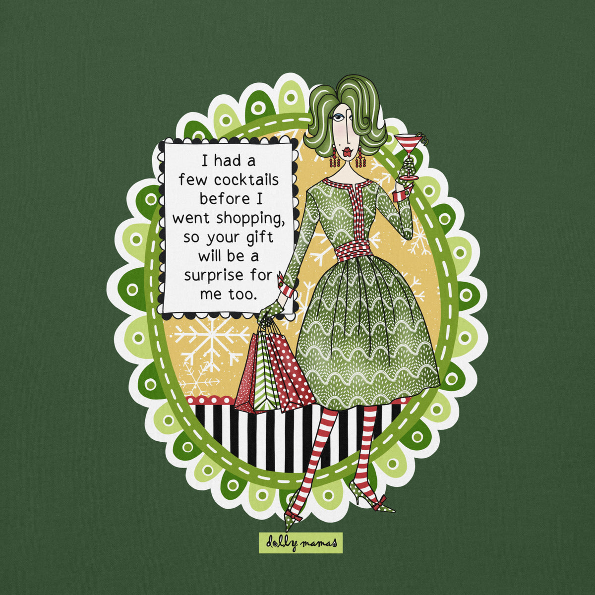 Close-up of Dolly Mamas artwork on forest green, showing a woman holding a cocktail and shopping bags beside a humorous gift-shopping saying.