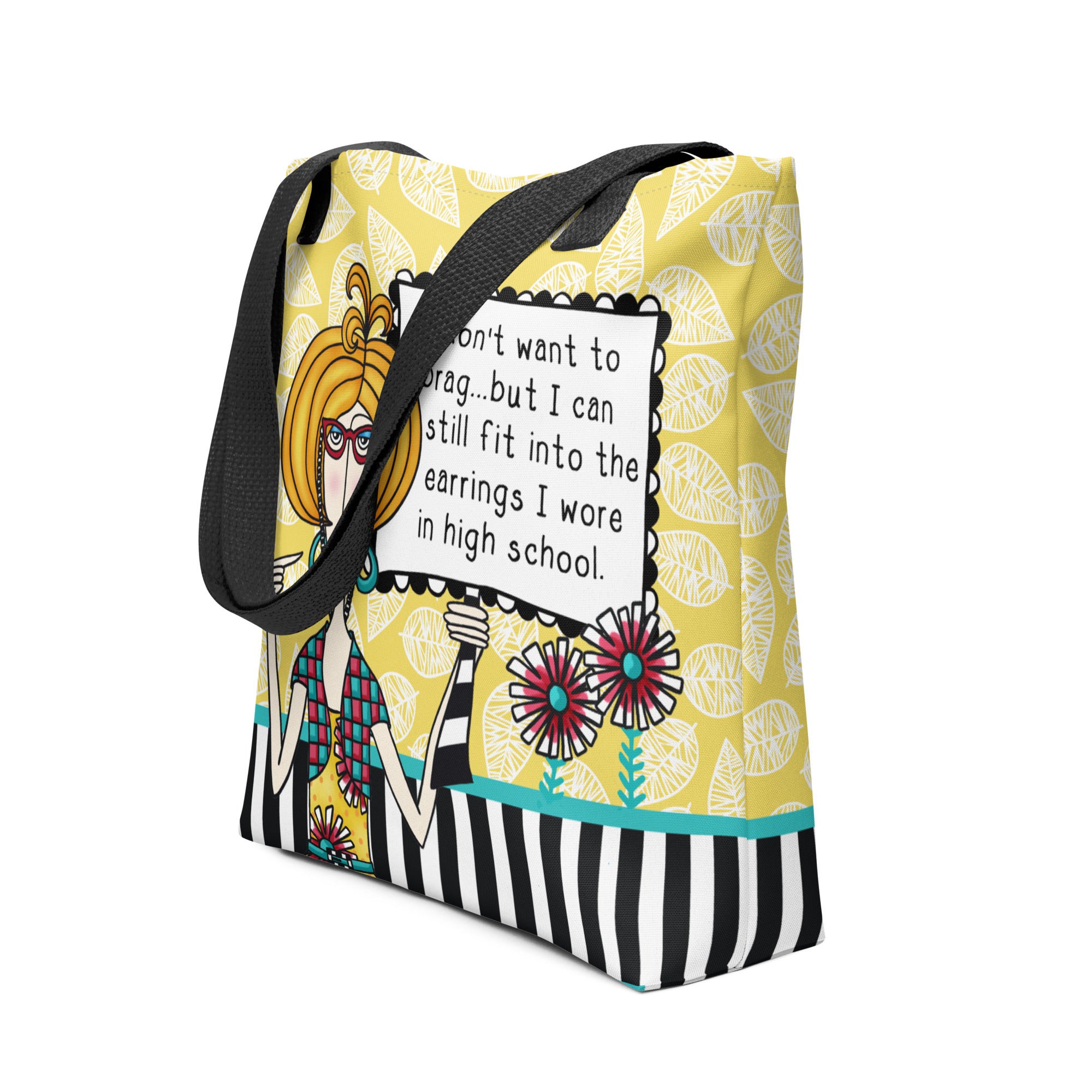 Funny midlife tote bag – Fit Into Earrings High School – Dolly Mama – side view