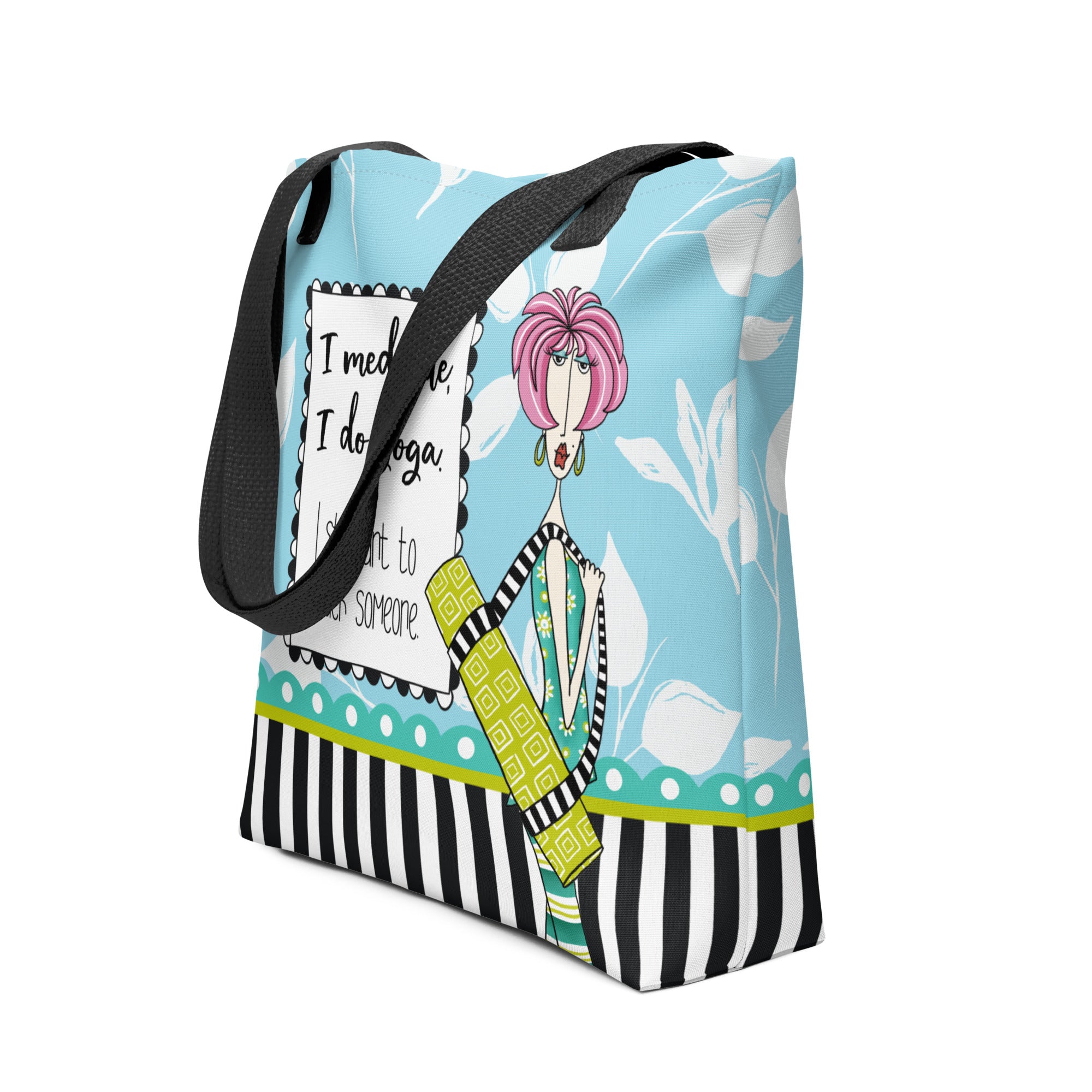 Funny yoga tote bag – I Meditate I Do Yoga and I Still Want to Smack Someone – Dolly Mama – side view