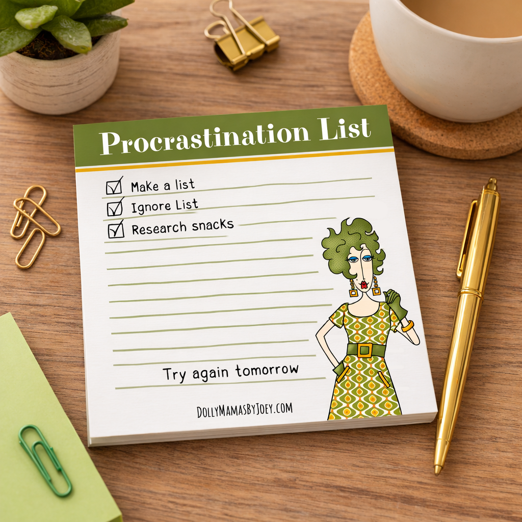 Procrastination List Notepad – Funny To-Do List Pad for Women | Dolly Mamas by Joey