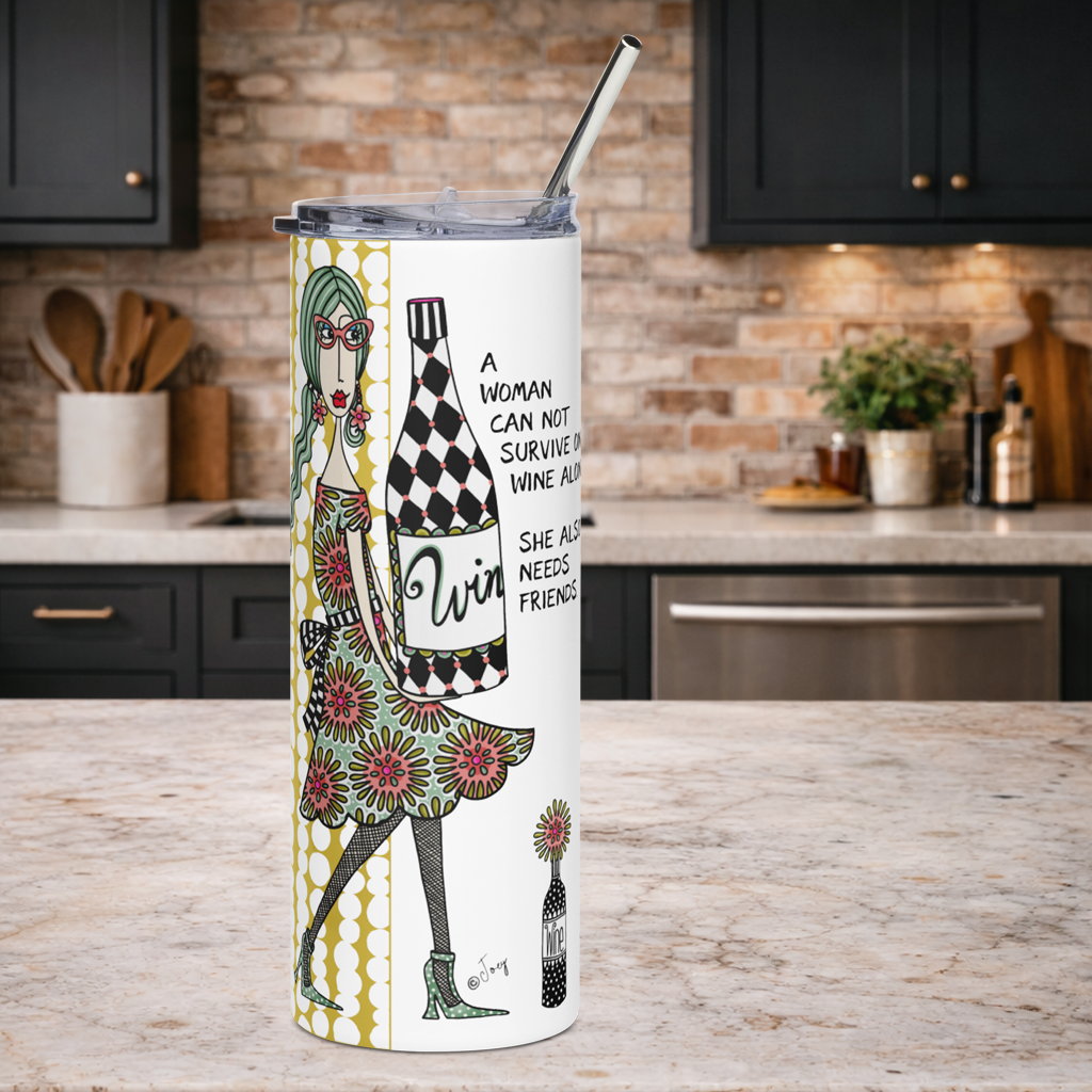 Funny best friend tumbler for women - a woman cannot survive on wine alone she also needs friends humor gift - Dolly Mamas by Joey