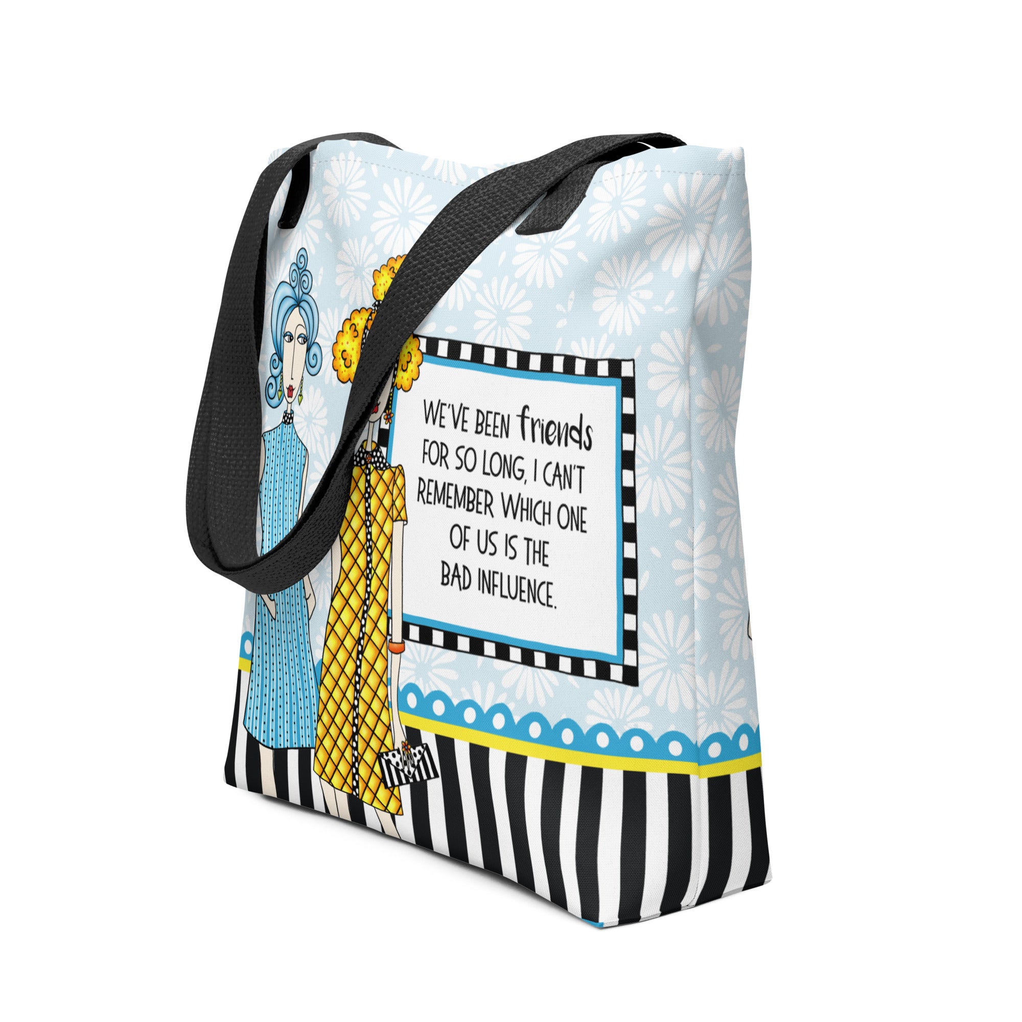Funny friendship tote bag – Bad Influence – Dolly Mama – side view