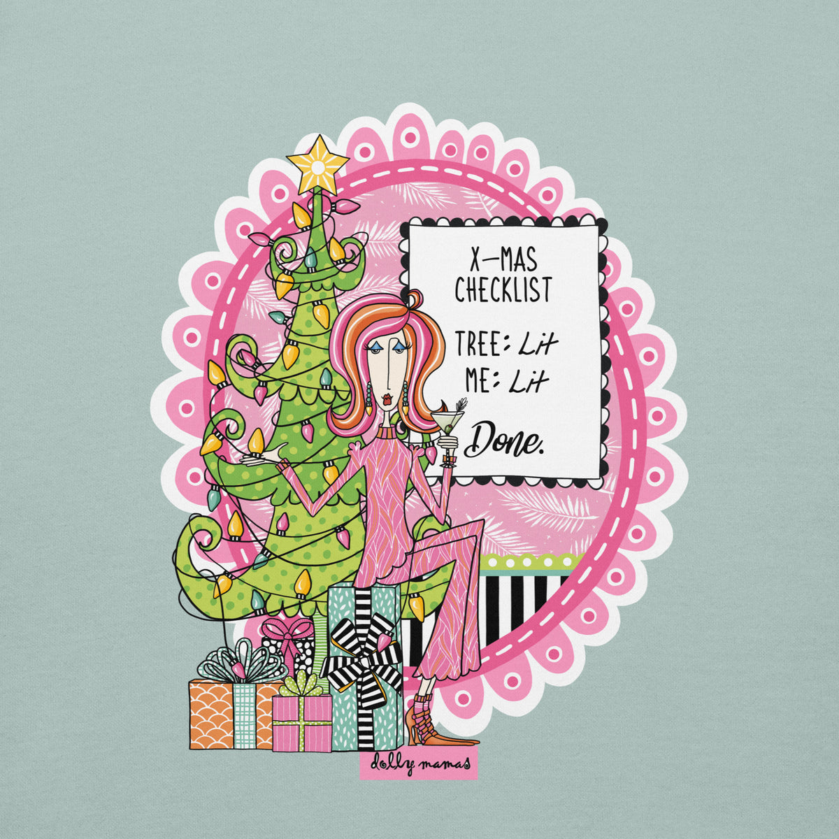 Close-up of Dolly Mamas artwork on agave featuring a woman holding a cocktail beside a Christmas tree and “X-mas Checklist: Tree: Lit. Me: Lit. Done.”