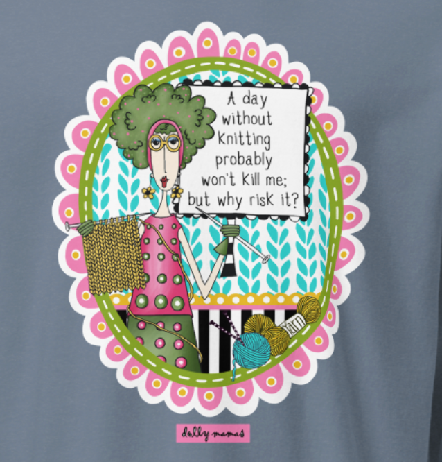 Funny Knitting Long Sleeve T-Shirt – Blue Jean Close-Up – A Day Without Knitting Probably Won't Kill Me | Dolly Mama