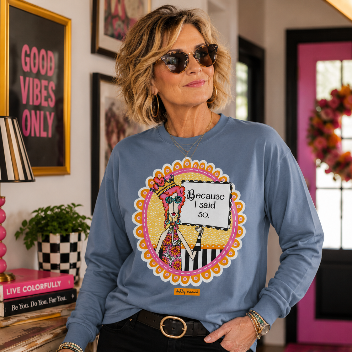 Funny Because I Said So Long Sleeve T-Shirt Blue Jean – Because I Said So | Dolly Mama
Blue Jean Lifestyle alt text: