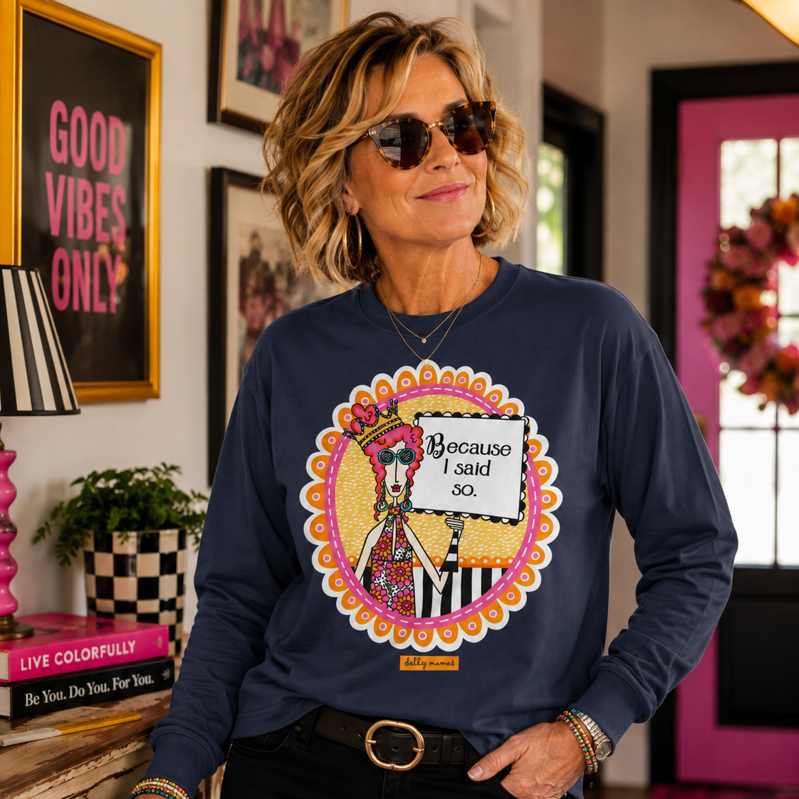 Funny Because I Said So Long Sleeve T-Shirt Navy – Because I Said So | Dolly Mama