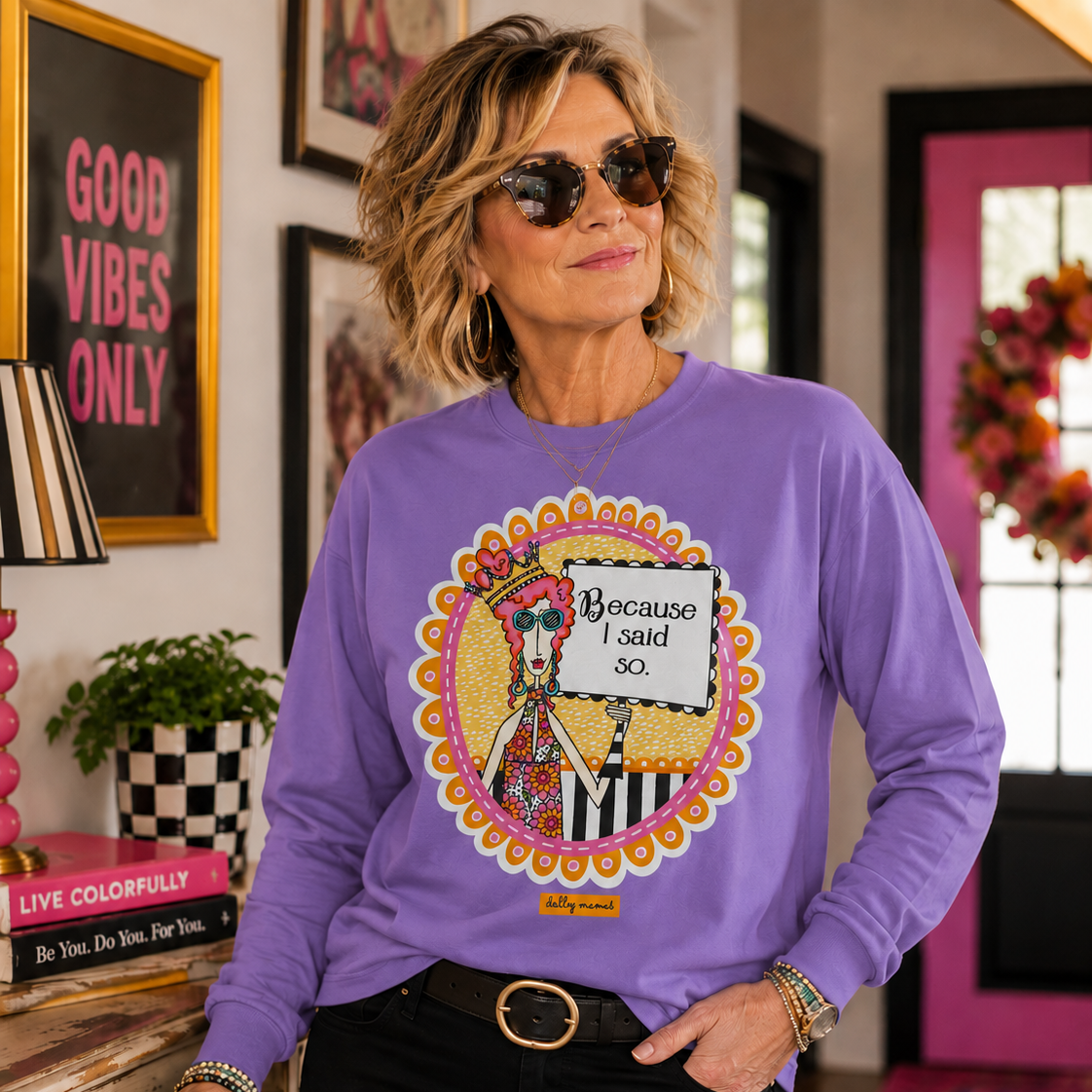 Because I Said So Funny Long Sleeve T-Shirt – Violet – Dolly Mama