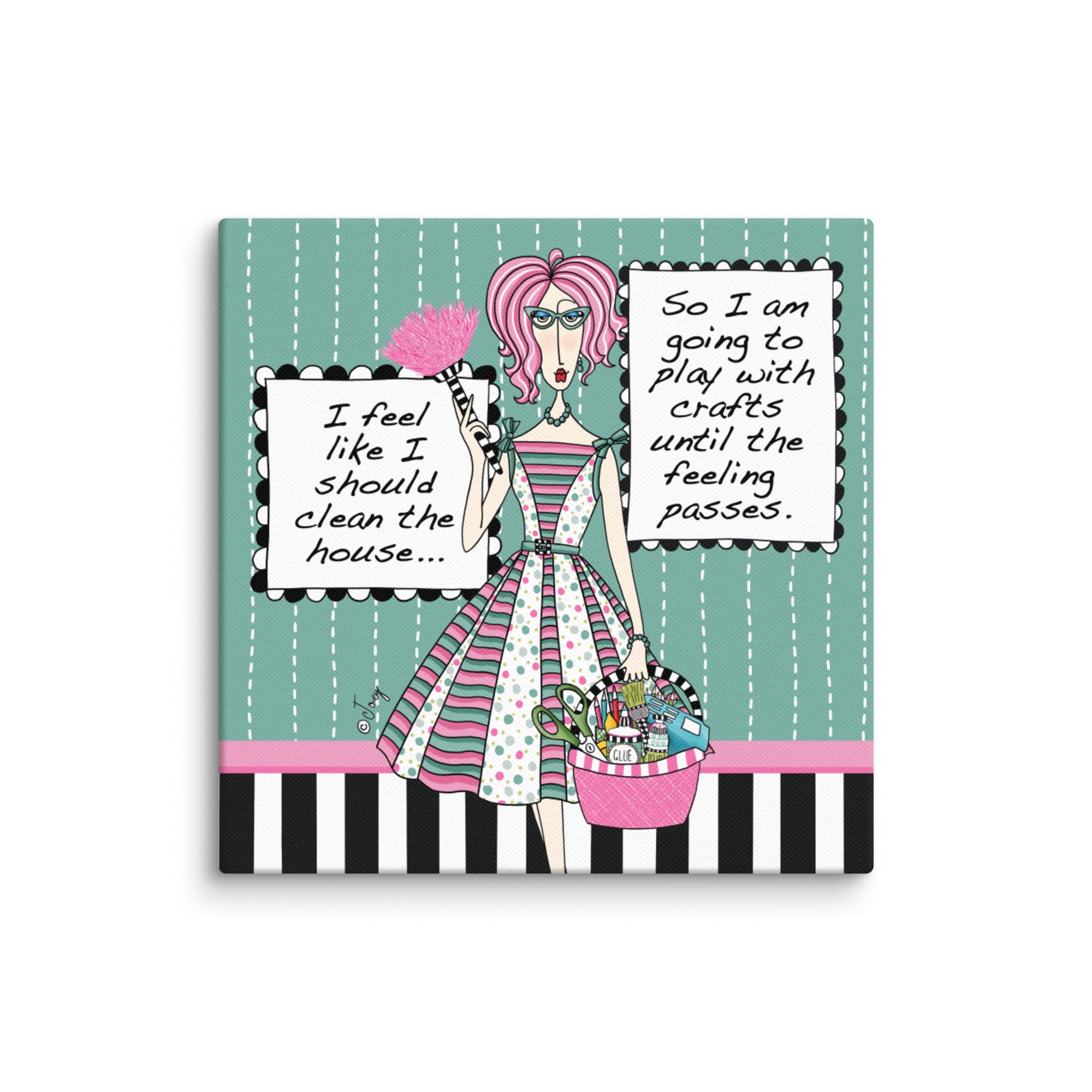 Dolly Mama Canvas Print, I feel like I should clean the house, so I am going to play with crafts until the feeling passes.