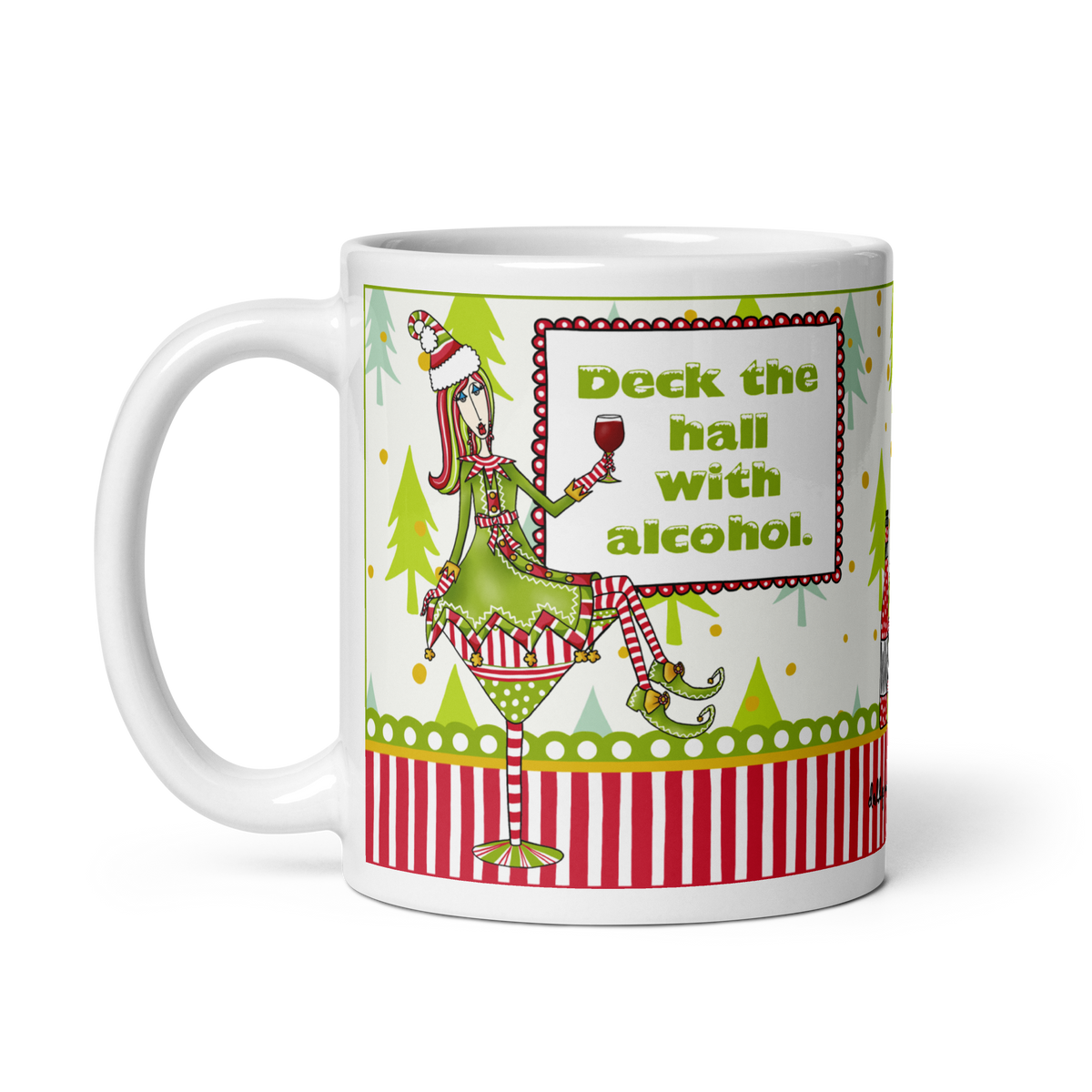 Dolly Mama 11 oz Christmas mug with “Deck the Hall With Alcohol” saying, colorful holiday artwork, and handle on the left.