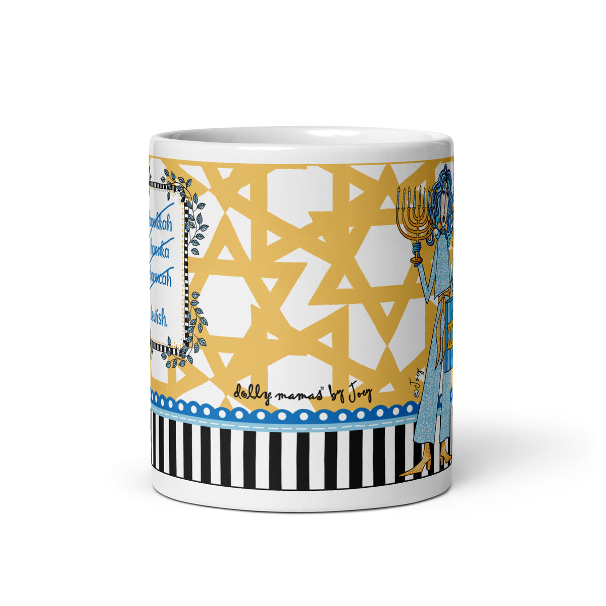 Wraparound view of the Dolly Mama Hanukkah mug showing a yellow-and-white pattern, blue trim, and black-and-white striped border.