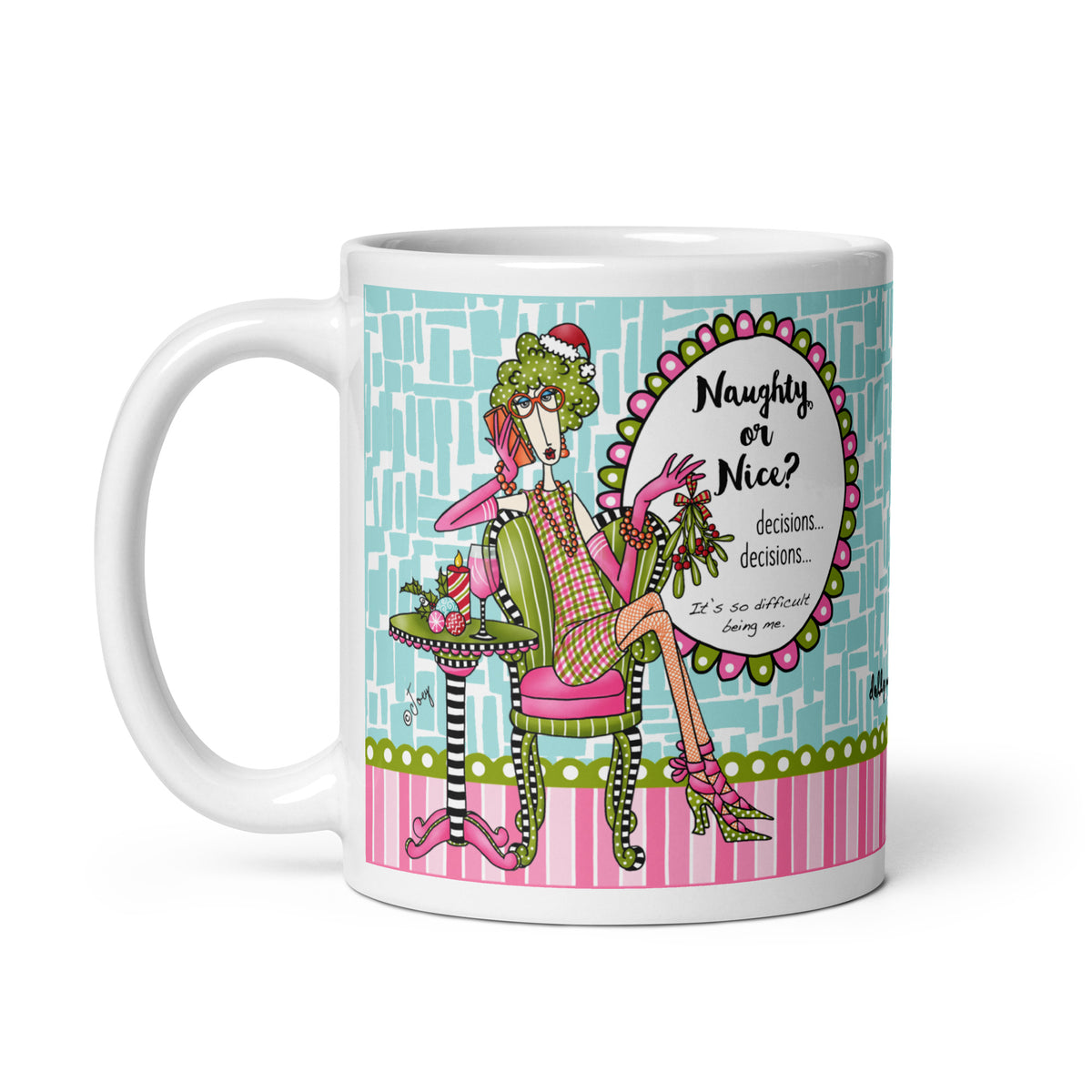 Dolly Mama “Naughty or Nice?” 11 oz mug featuring a seated woman in a Santa hat holding mistletoe, with pink and aqua details and handle left.