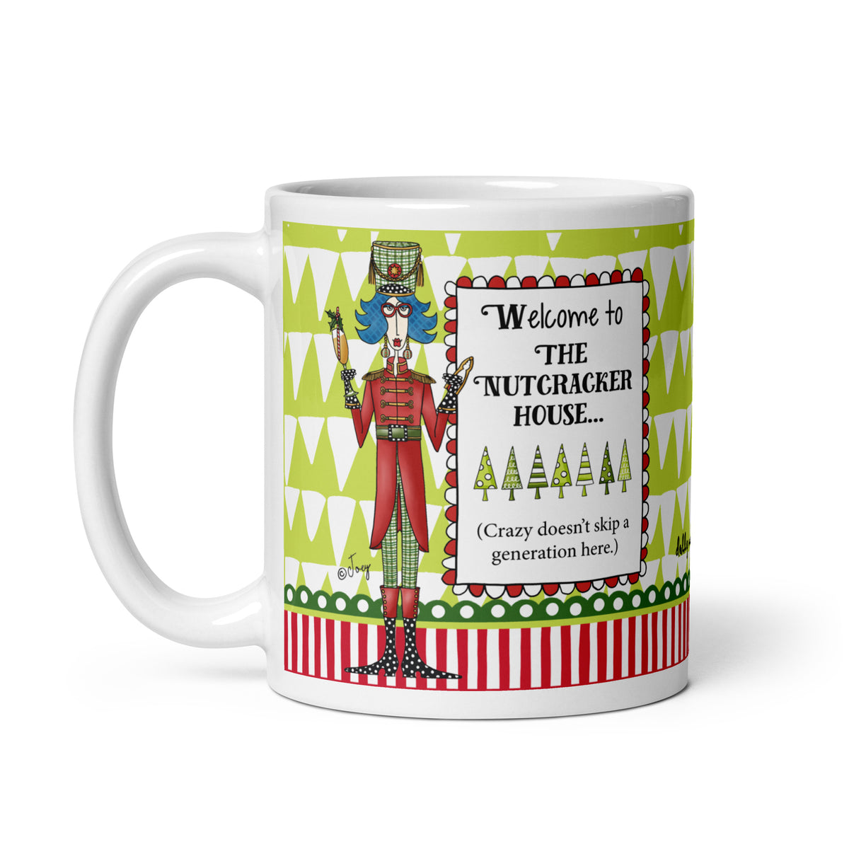 Dolly Mama “Welcome to the Nutcracker House” 11 oz mug featuring a blue-haired woman in a red nutcracker uniform, green patterned background, and handle left.