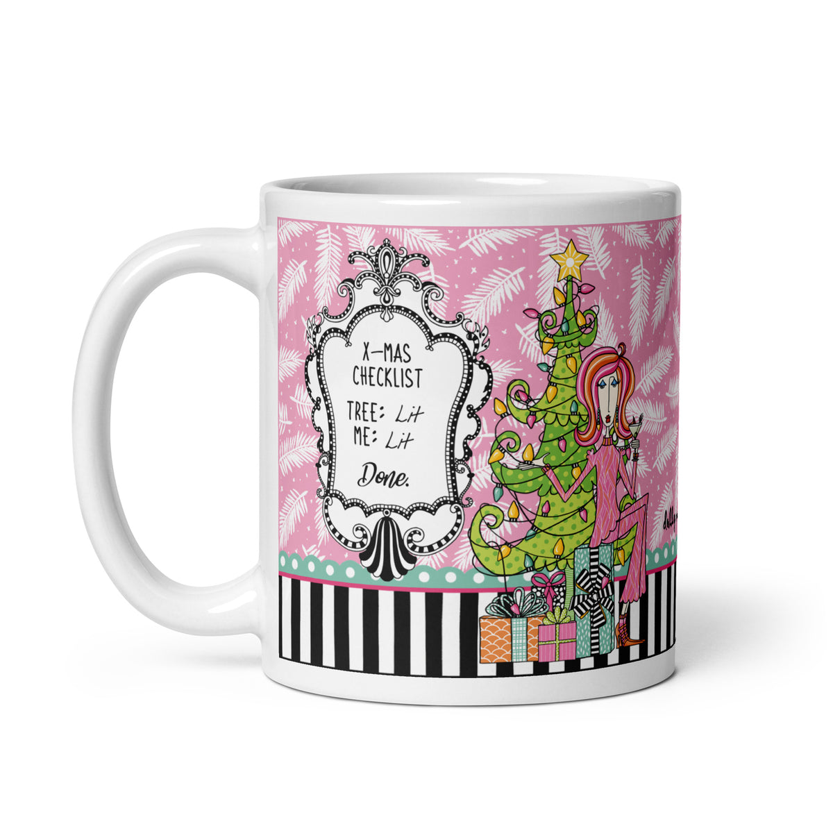 Dolly Mama “X-Mas Checklist” 11 oz mug featuring a woman in pink holding a drink beside a decorated Christmas tree and presents, handle left.