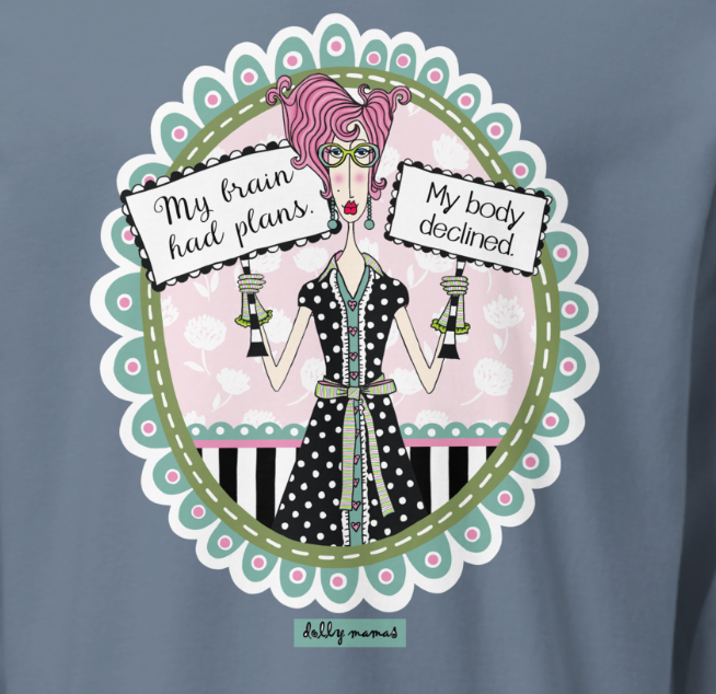 Funny Relatable Long Sleeve T-Shirt – Blue Jean Close-Up – My Brain Had Plans. My Body Declined. | Dolly Mama