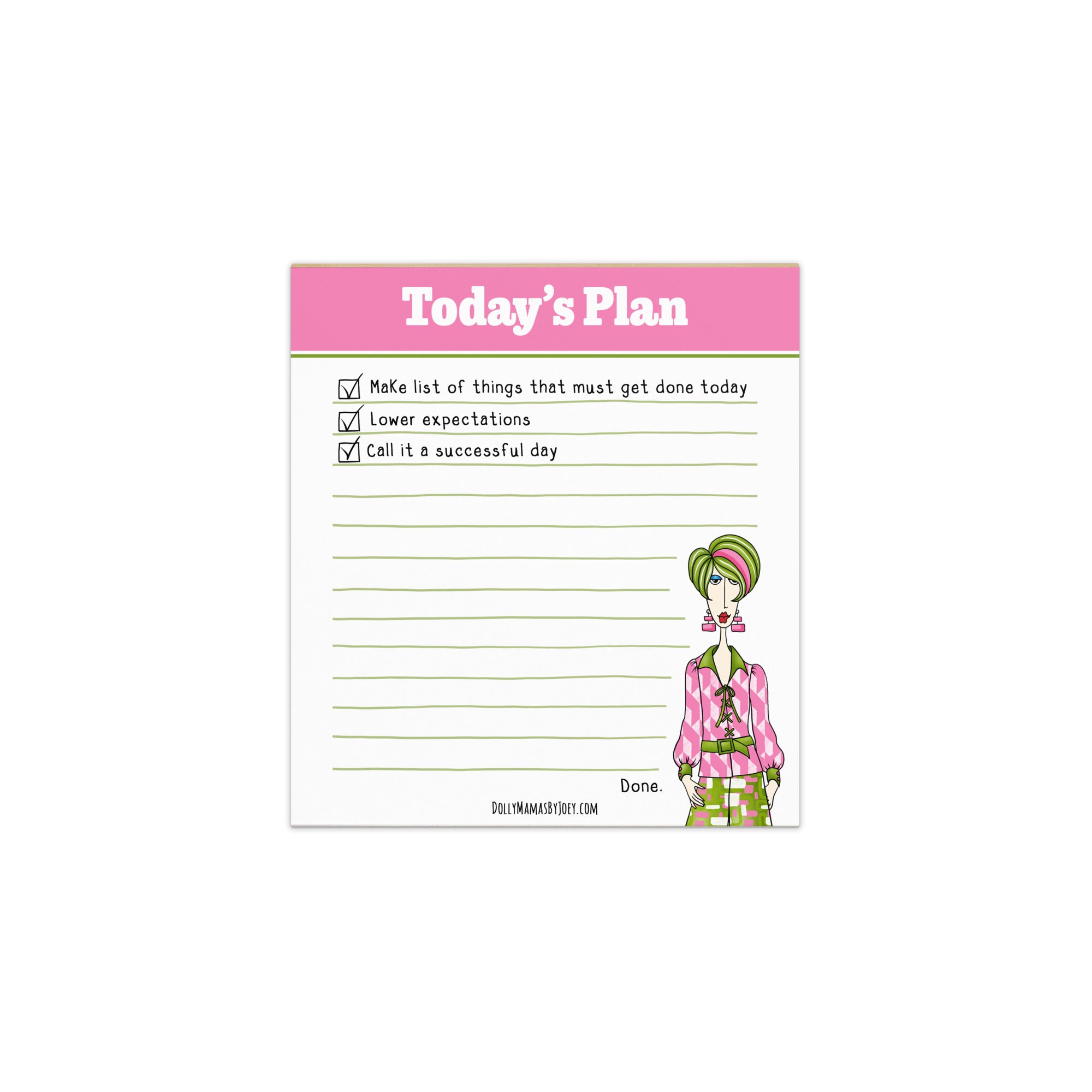 Dolly Mama “Today’s Plan” Funny Desk Notepad – 50 Sheets