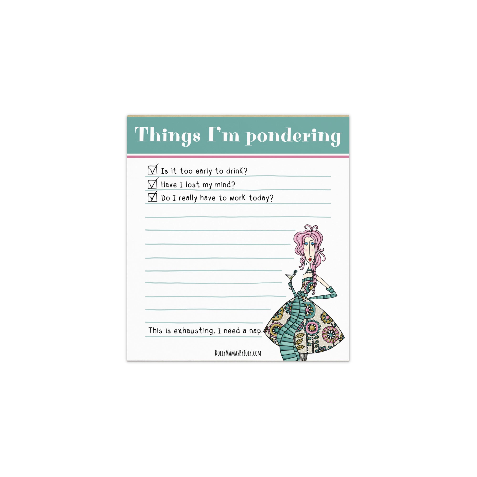 Things I'm Pondering Notepad – Funny Overthinking Notepad for Women | Dolly Mamas by Joey