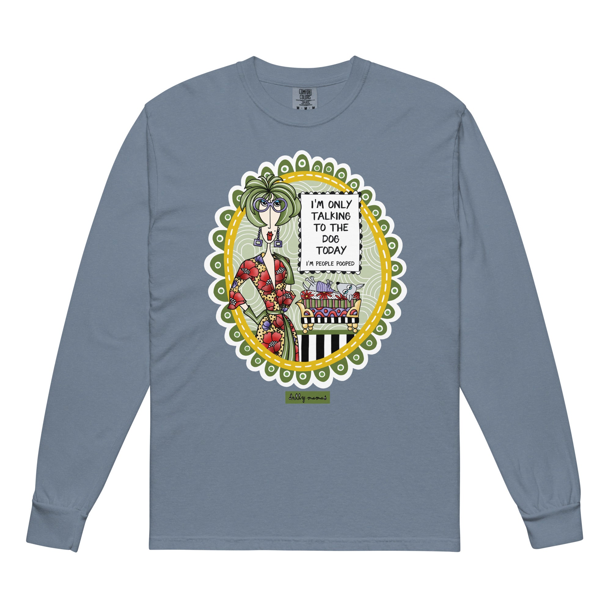 Funny Dog Lover Long Sleeve T-Shirt Blue Jean – I'm Only Talking to the Dog Today | Dolly Mama