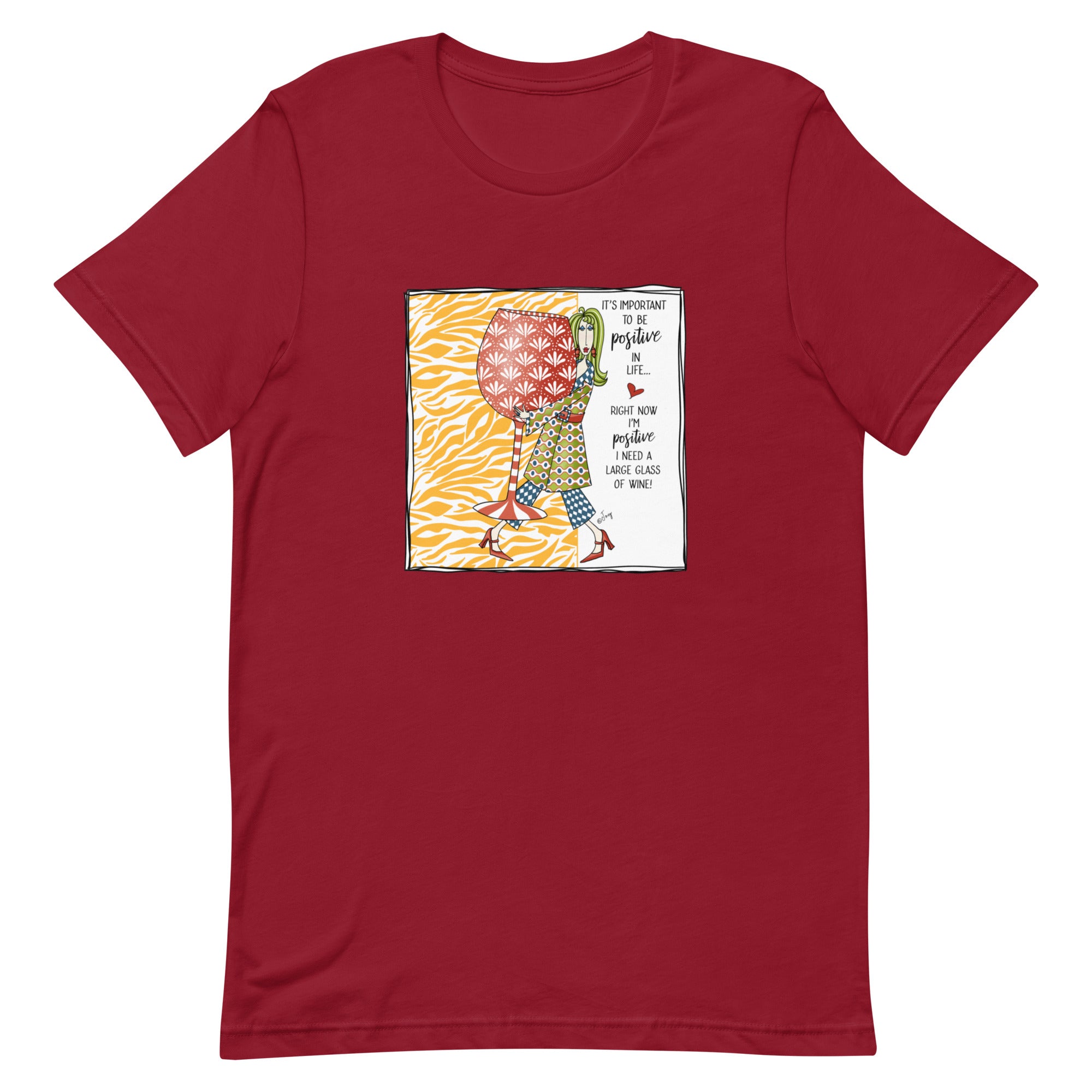Dolly Mama Unisex Tee – “It's important to be positive in life. Right now I'm positive I need a large glass of wine!”