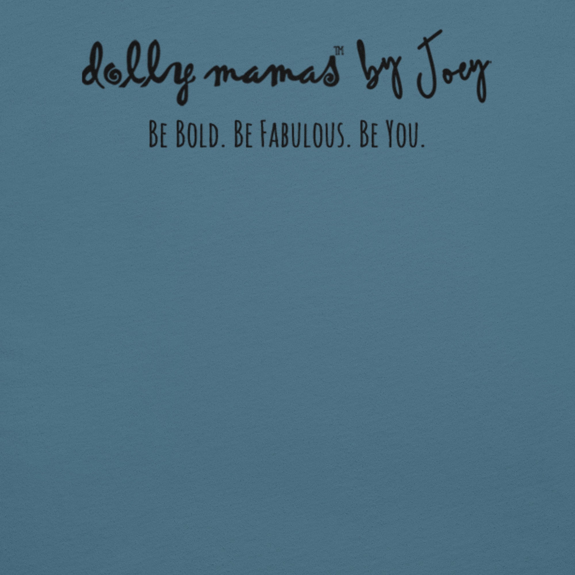Dolly Mama Unisex Tee – “I won't be remembered as the woman who kept her mouth shut. I'm OK with that!”