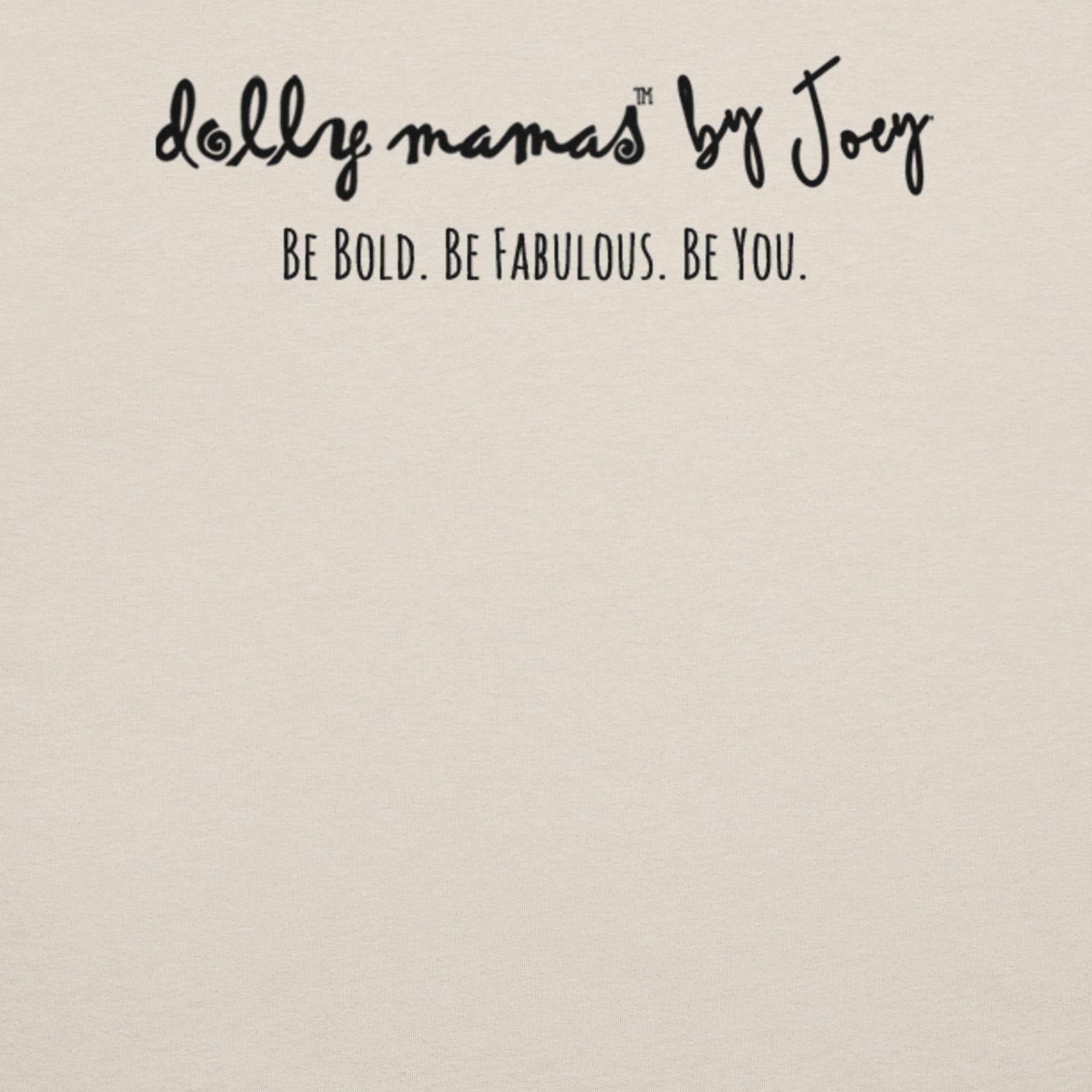 Dolly Mama Unisex Tee – “I'm not saying I'm old. But...Dinner time and bedtime are getting closer.”