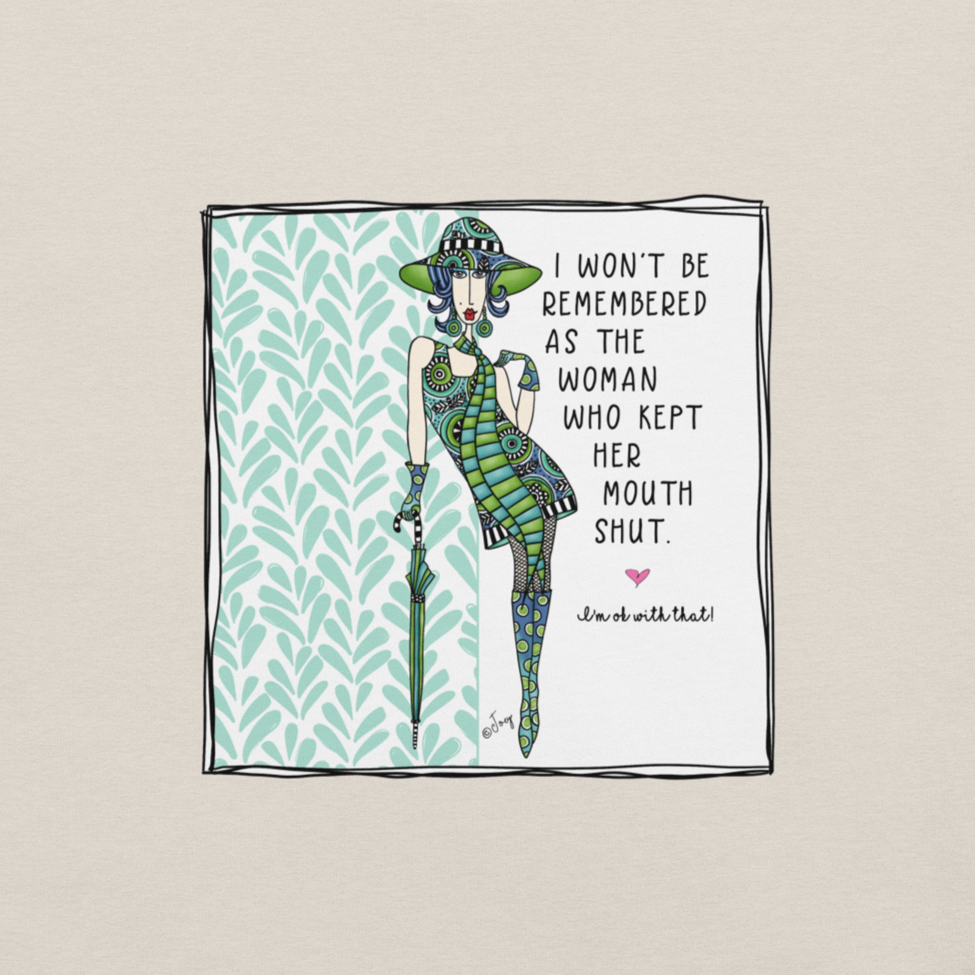 Dolly Mama Unisex Tee – “I won't be remembered as the woman who kept her mouth shut. I'm OK with that!”