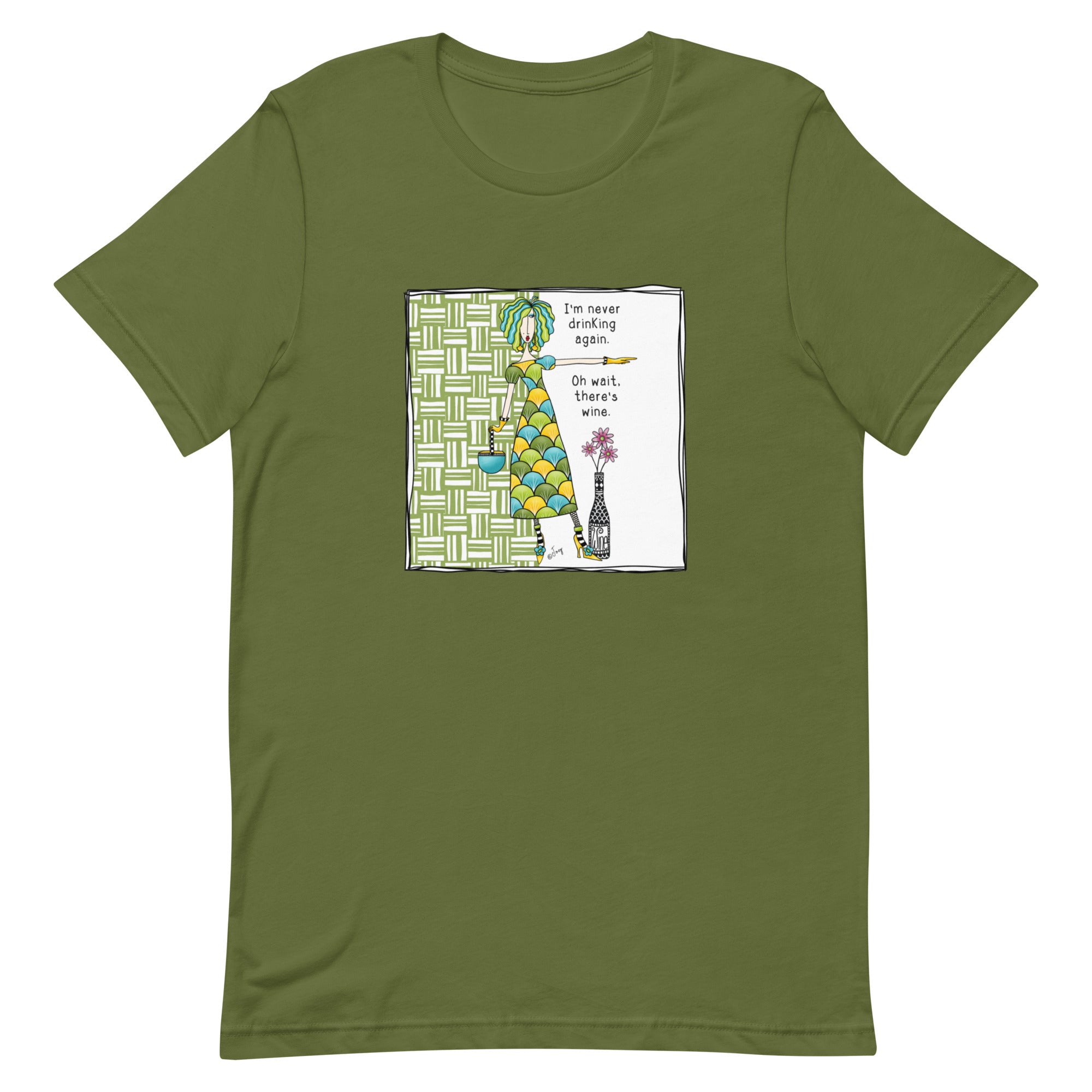 Dolly Mama Unisex Tee – “I'm never drinking again. Oh wait, there's wine.”