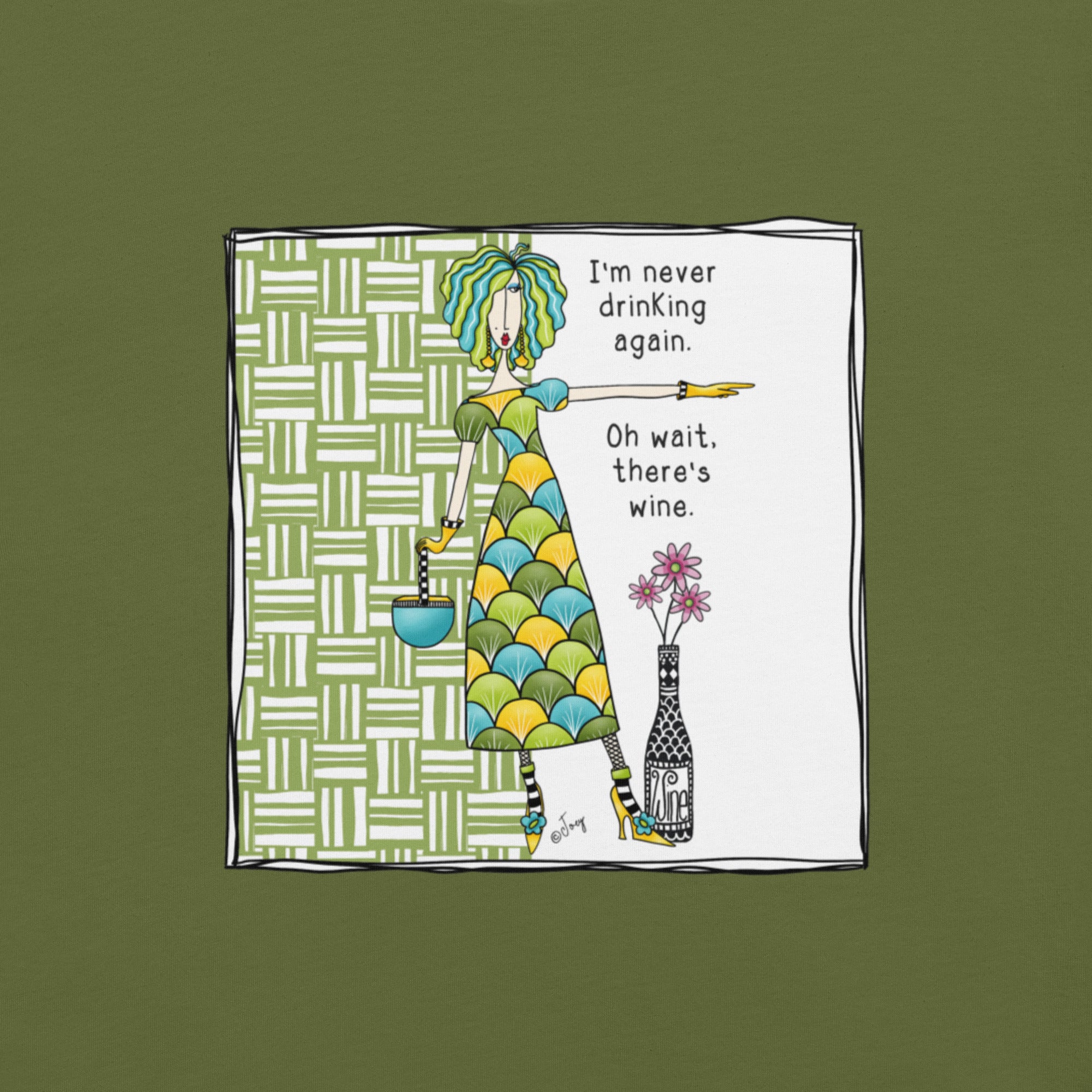 Dolly Mama Unisex Tee – “I'm never drinking again. Oh wait, there's wine.”