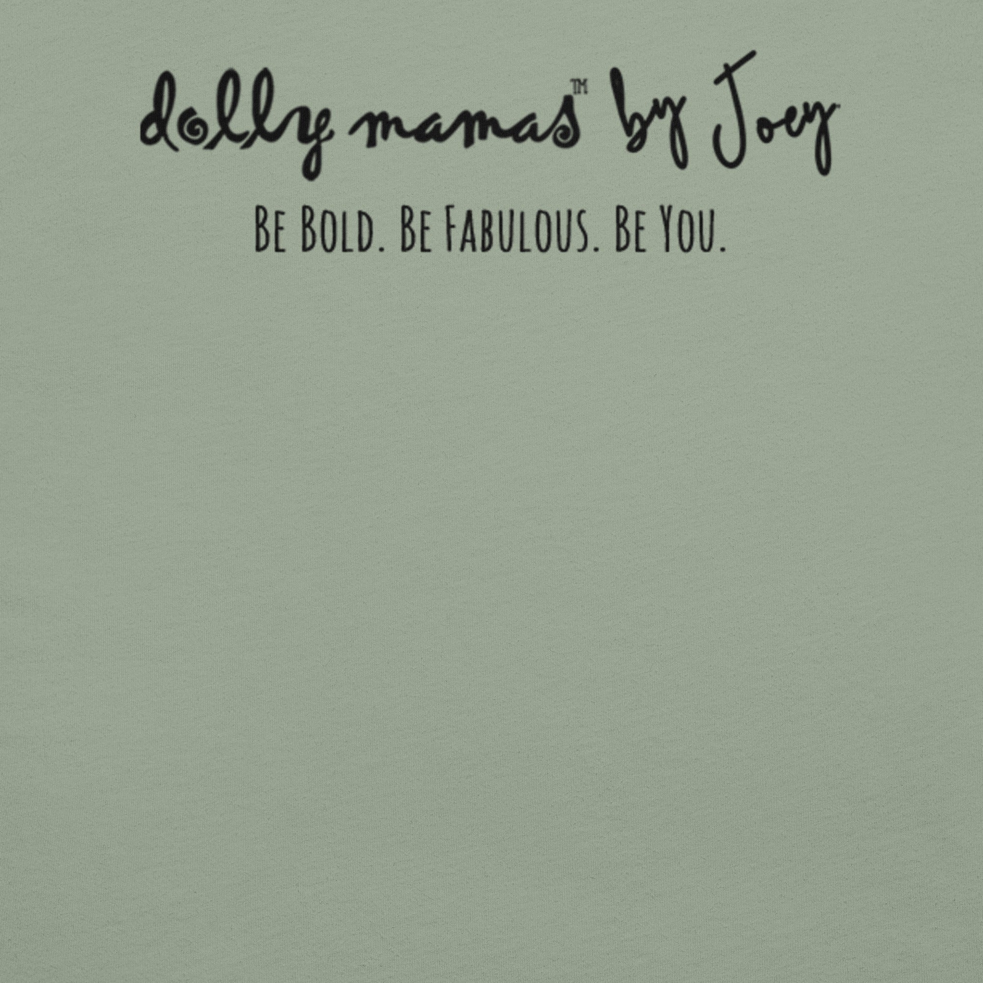 Dolly Mama Unisex Tee – “A woman can not survive on wine along, she also needs friends.”
