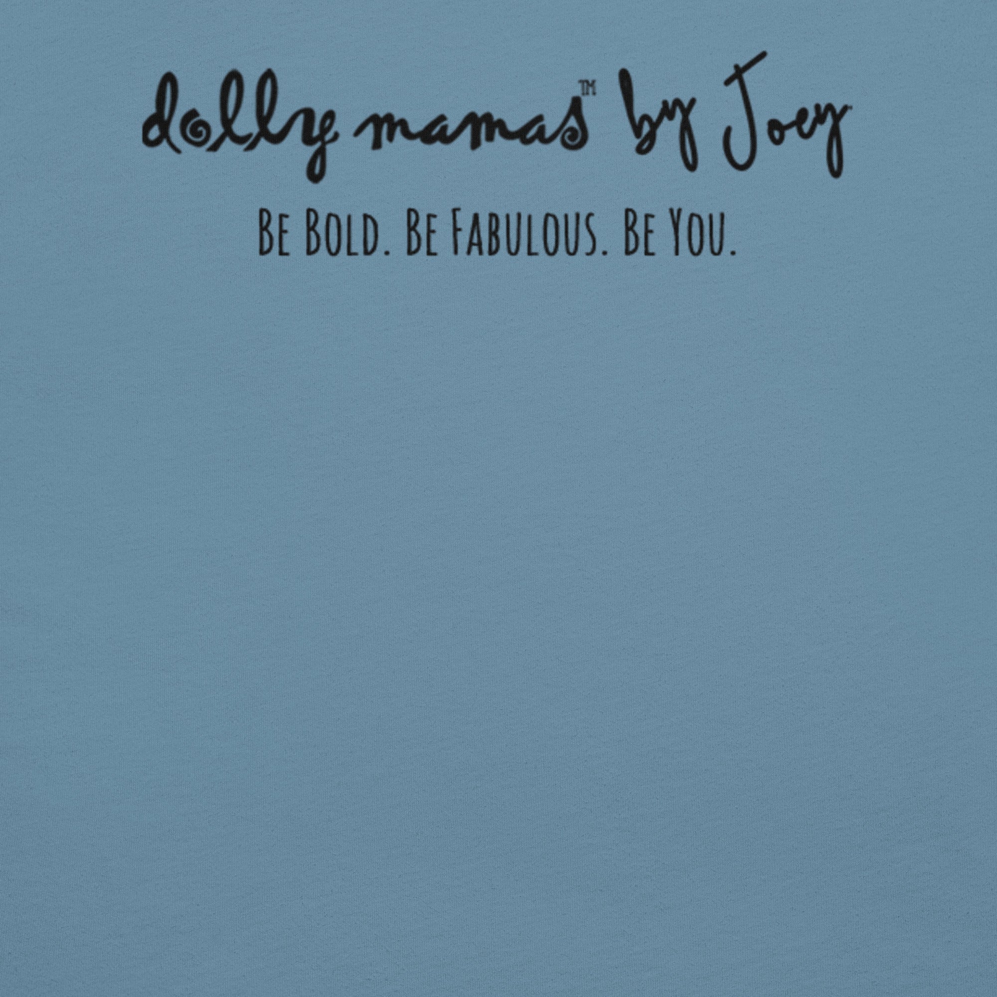 Dolly Mama Unisex Tee – “We've been friends for so long, I can't remember which one of us is the bad influence.”