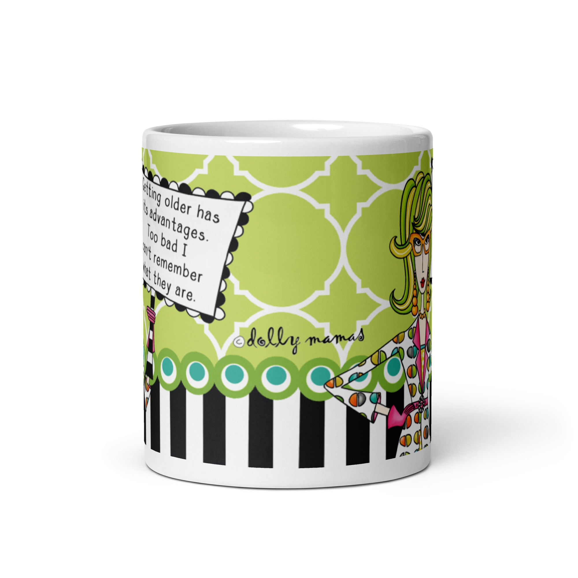 Funny Getting Older Coffee Mug – “Getting Older Has Its Advantages… Too Bad I Can’t Remember What They Are.” | Dolly Mama