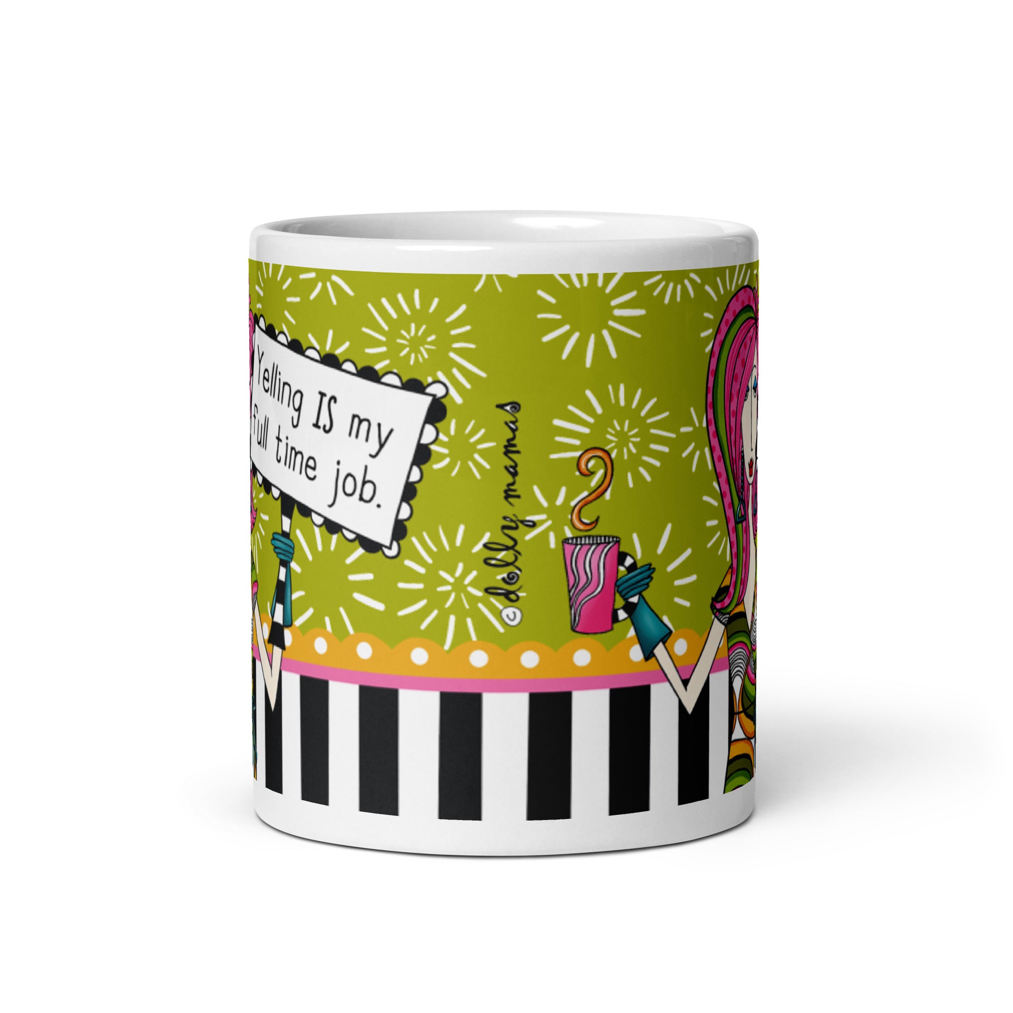 Funny Mom Coffee Mug – “Yelling IS My Full-Time Job.” | Dolly Mama