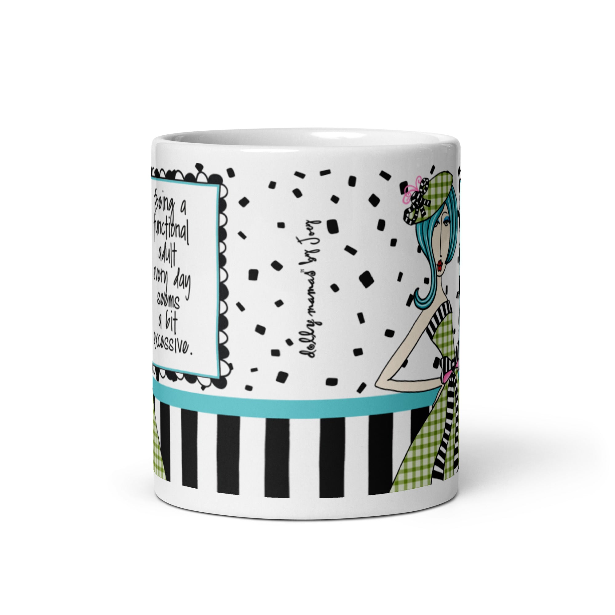 Funny Adulting Coffee Mug – Being a Functional Adult Every Day Seems a Bit Excessive. | Dolly Mama mug