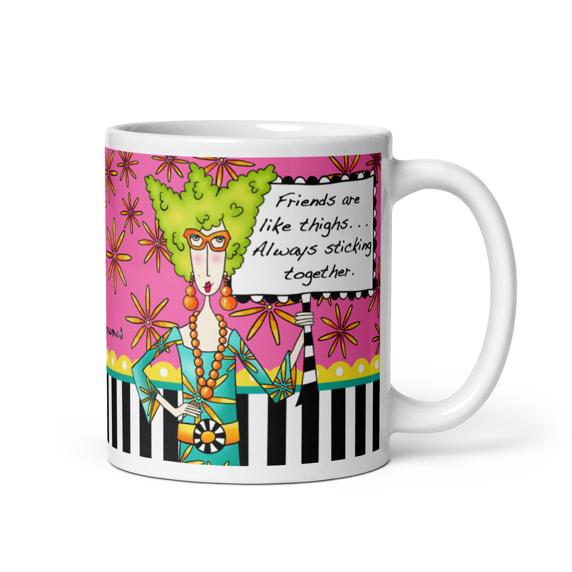 Funny Best Friend Coffee Mug – “Friends Are Like Thighs… Always Sticking Together” | Dolly Mama