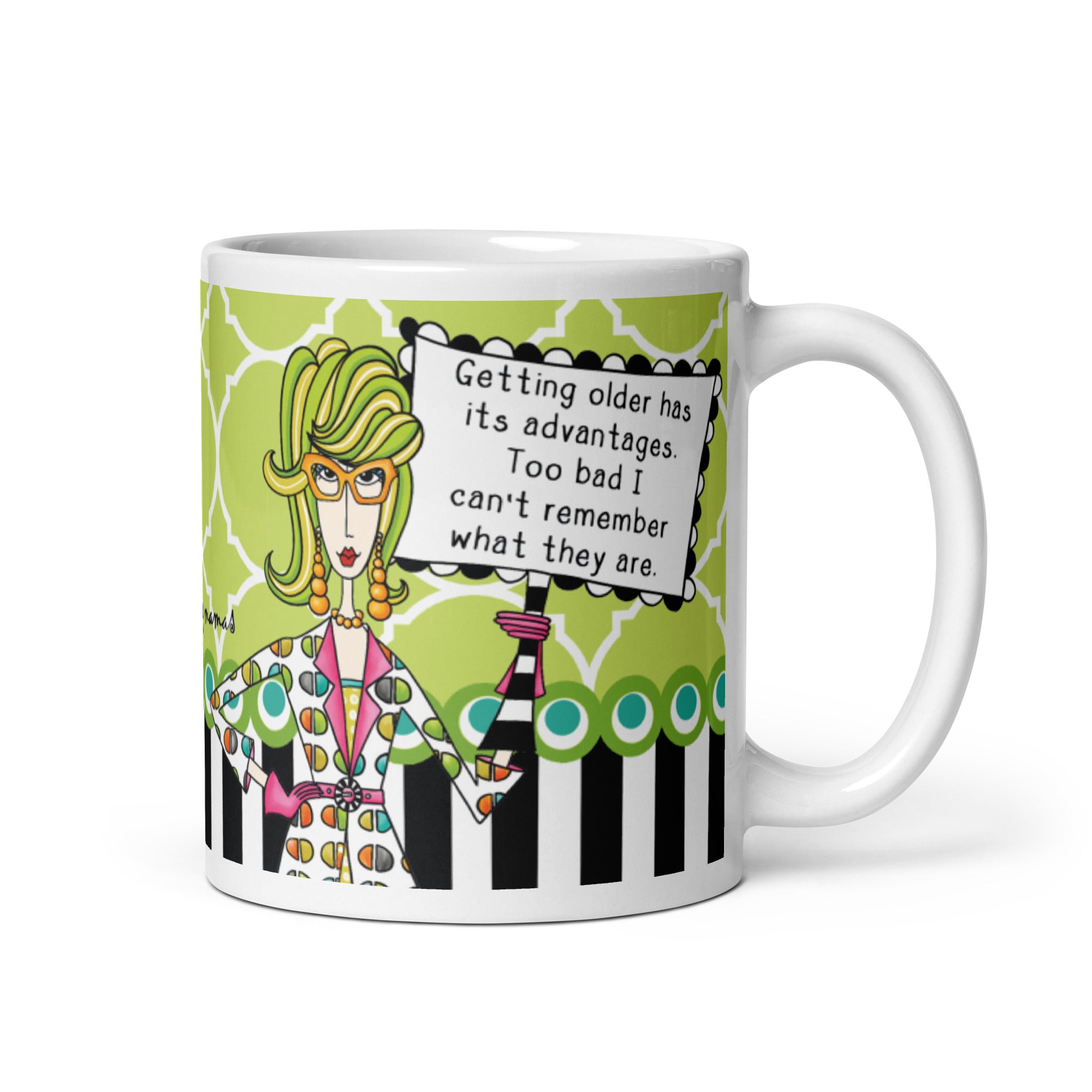 Funny Getting Older Coffee Mug – “Getting Older Has Its Advantages… Too Bad I Can’t Remember What They Are.” | Dolly Mama