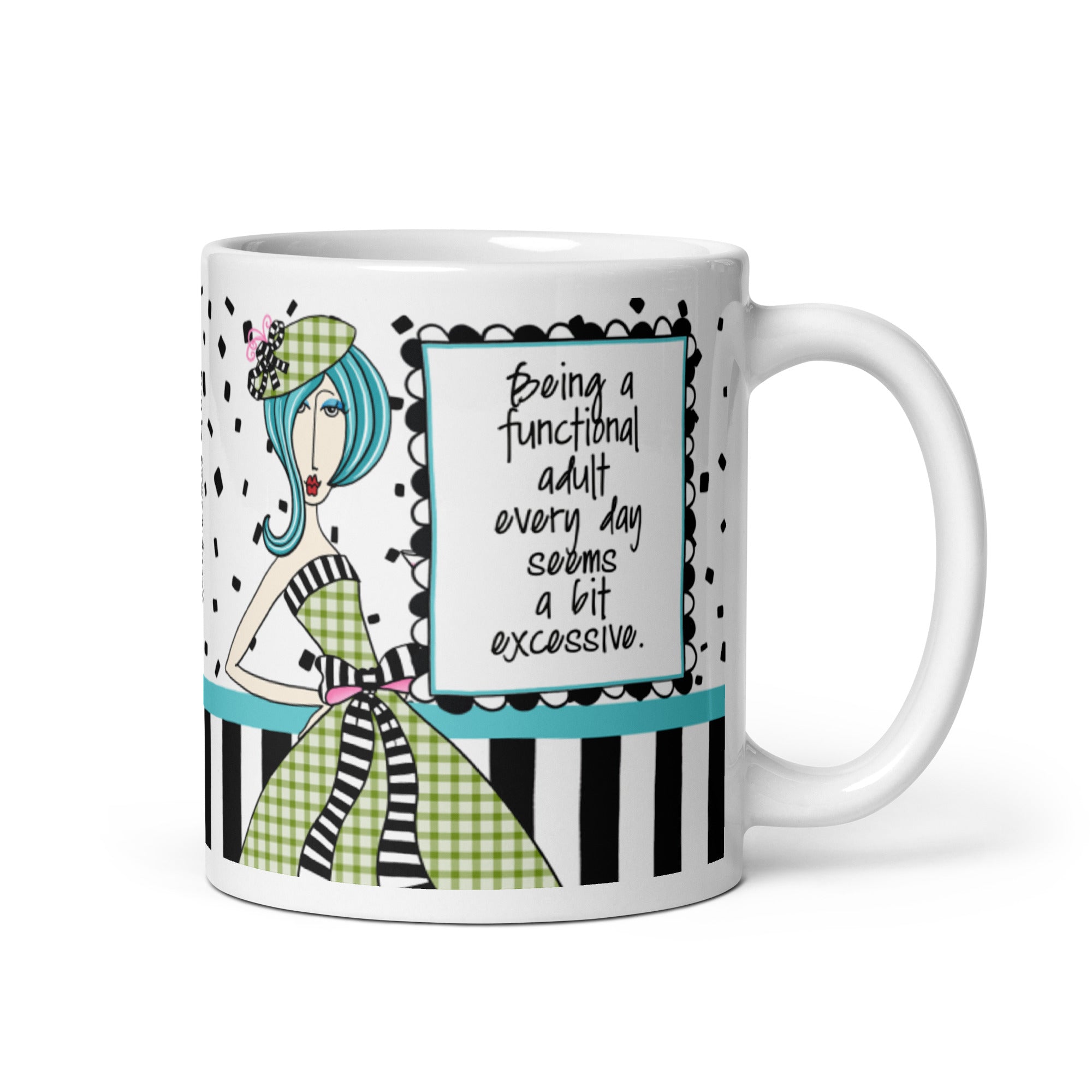 Funny Adulting Coffee Mug – Being a Functional Adult Every Day Seems a Bit Excessive. | Dolly Mama mug