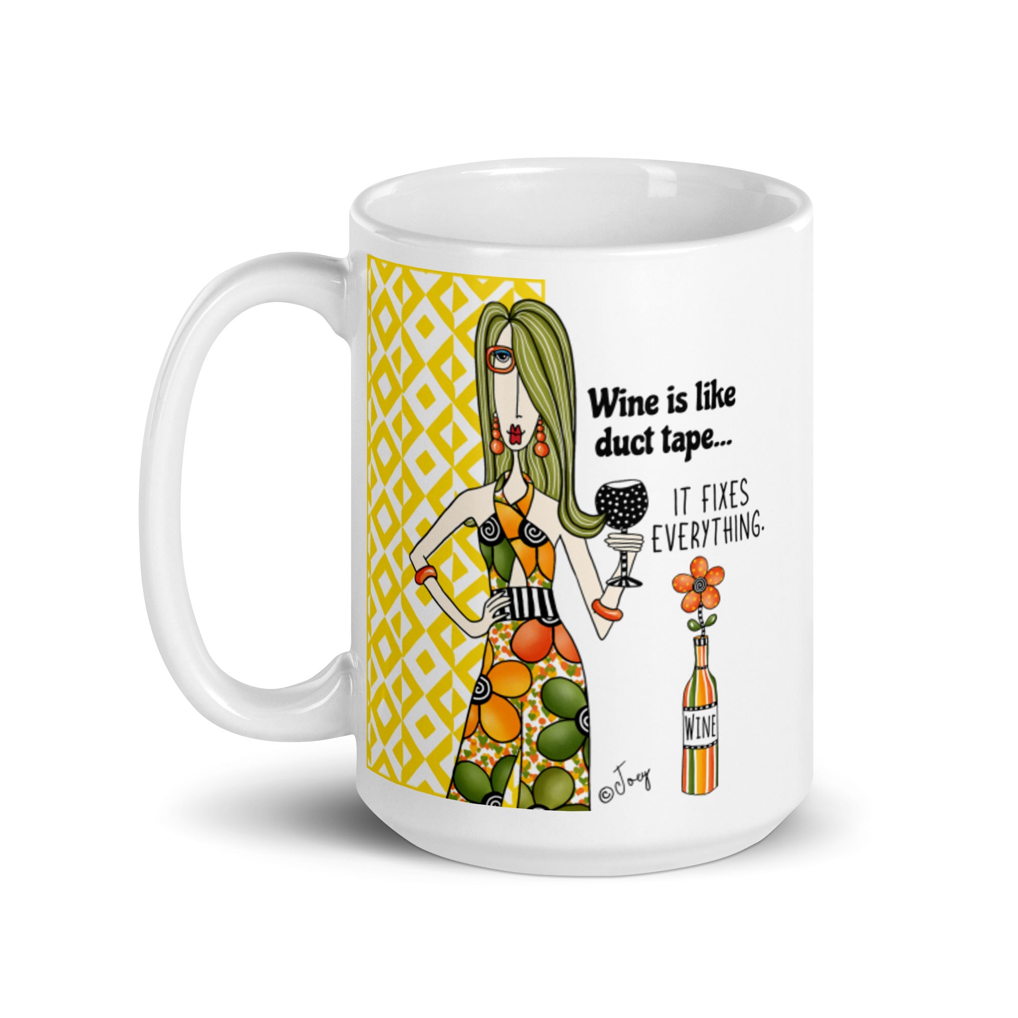 Dolly Mama Coffee Mug – Wine is like duct tape, it fixes everything.