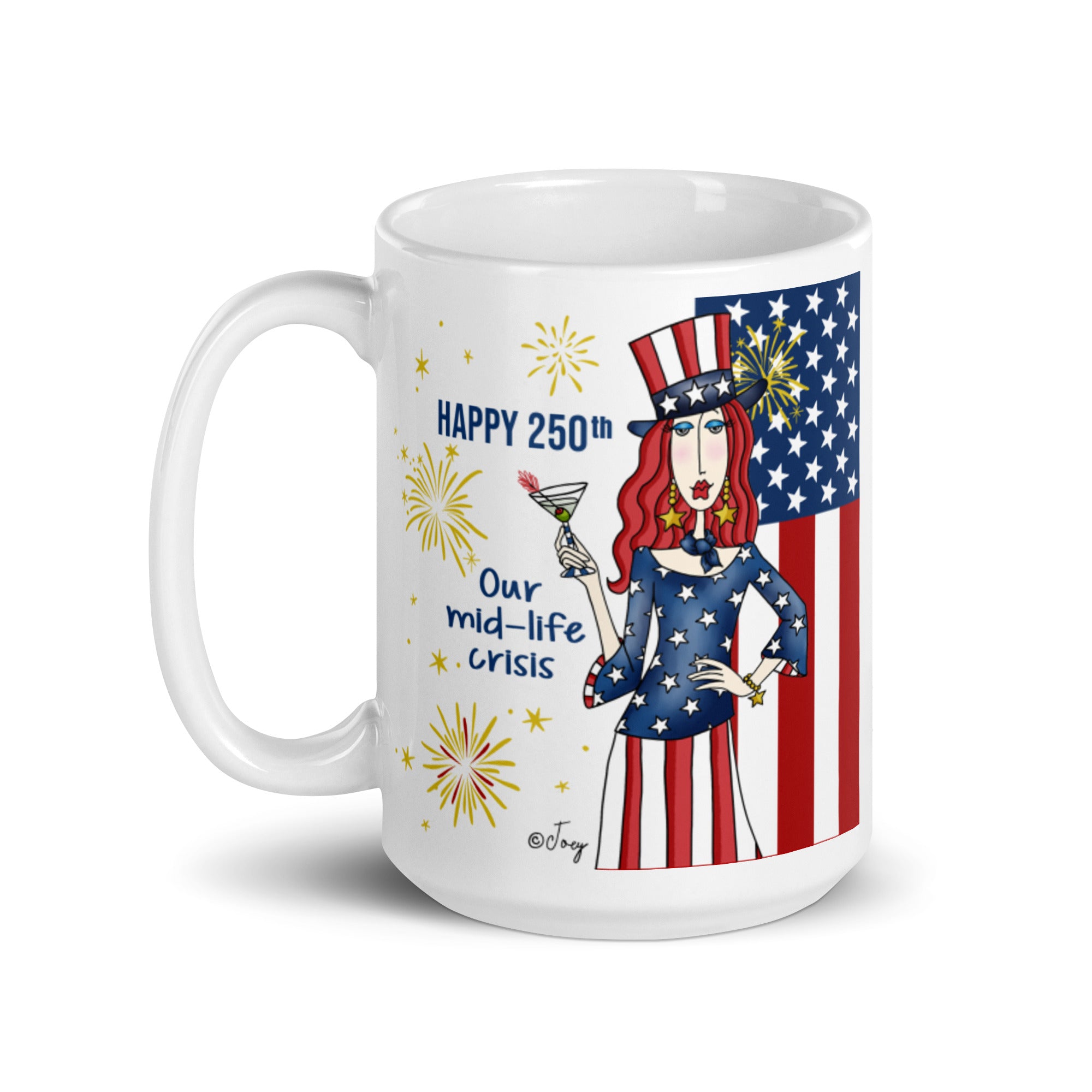 Dolly Mama Coffee Mug – Happy 250th. Our mid-life crisis.