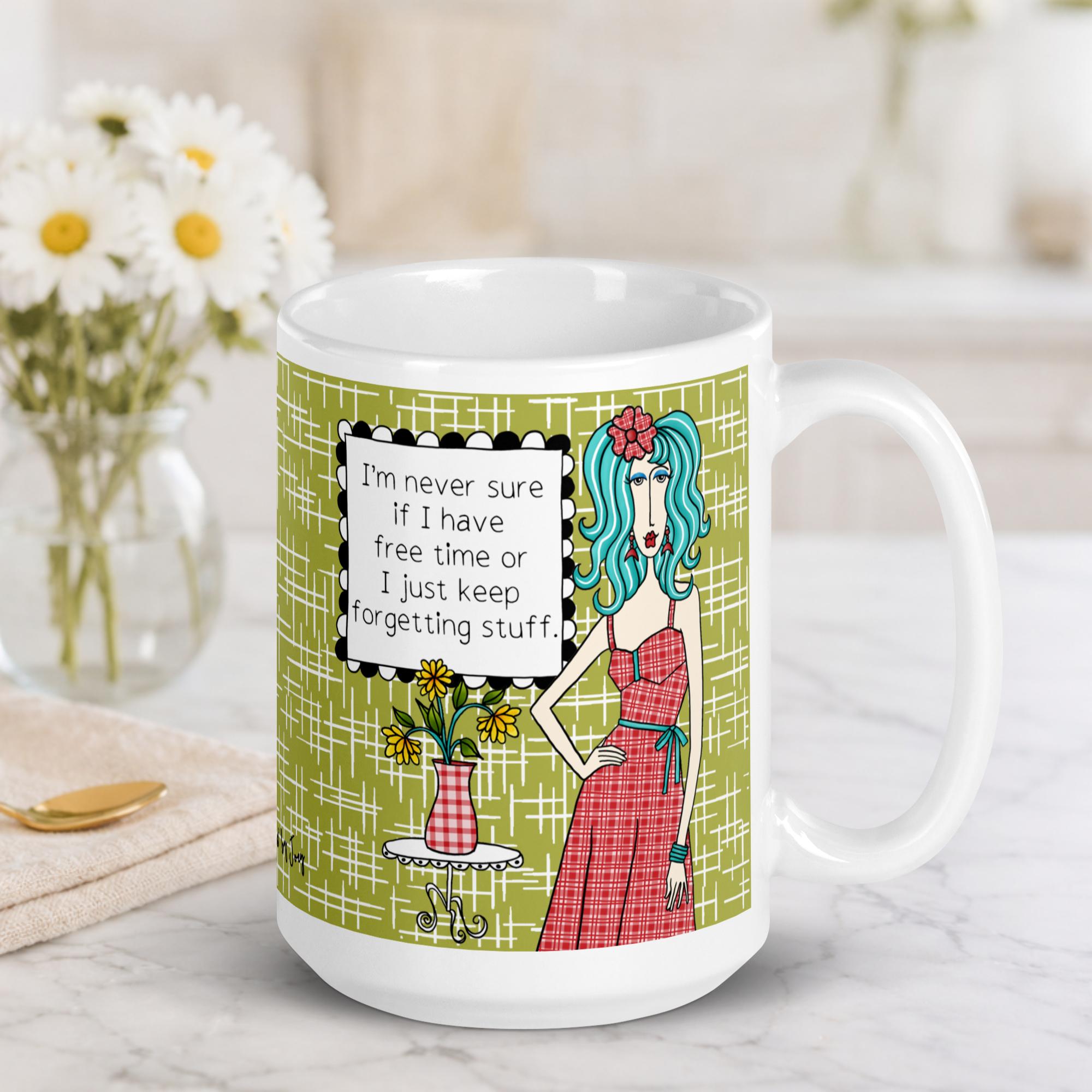 "Funny midlife forgetful coffee mug – 'I'm never sure if I have free time or I just keep forgetting stuff' – ceramic gift mug for women and menopause humor"
