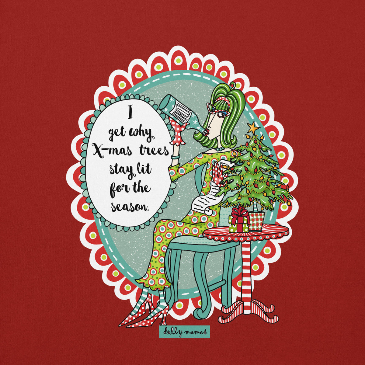 Close-up of Dolly Mamas artwork on cardinal red, showing a woman drinking beside a decorated tree and “I get why X-mas trees stay lit for the season.”
