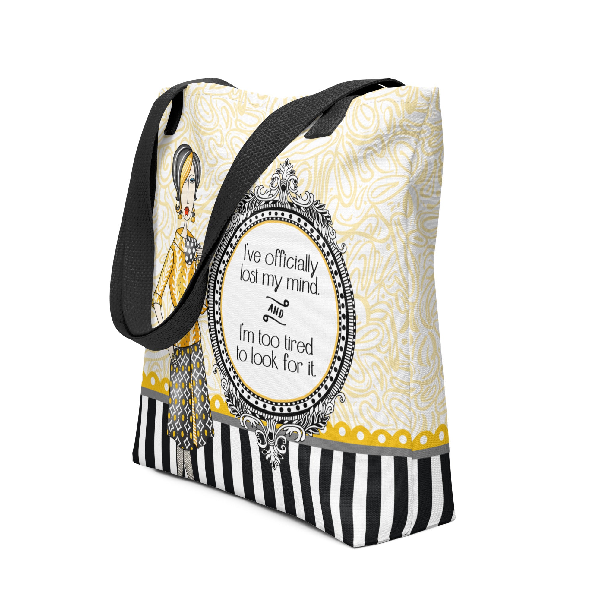 Funny tote bag – I've Officially Lost My Mind and I'm Too Tired to Look for It – Dolly Mama – side view