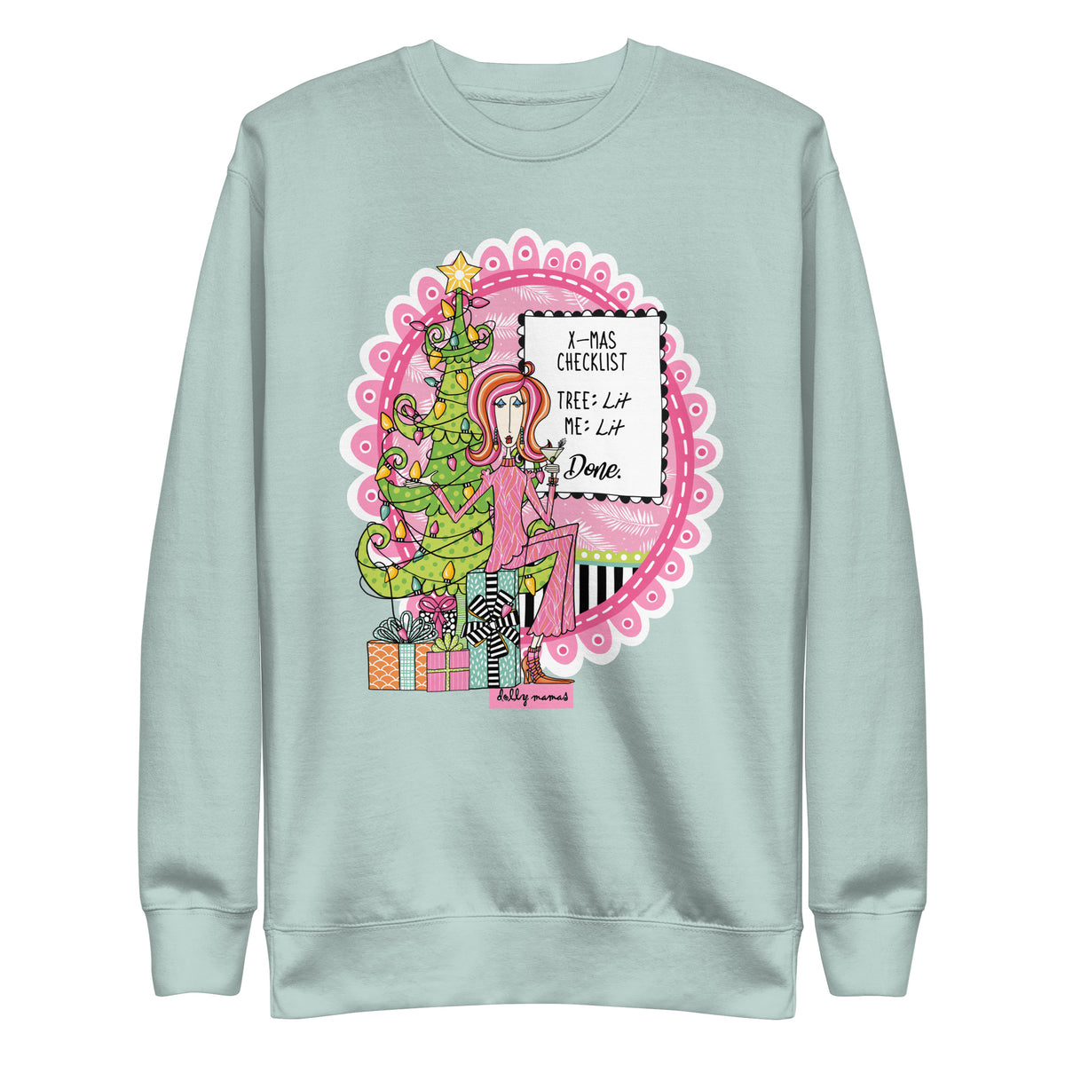 Front view of an agave crewneck sweatshirt featuring colorful Dolly Mamas Christmas tree and cocktail artwork with the X-mas Checklist saying.

