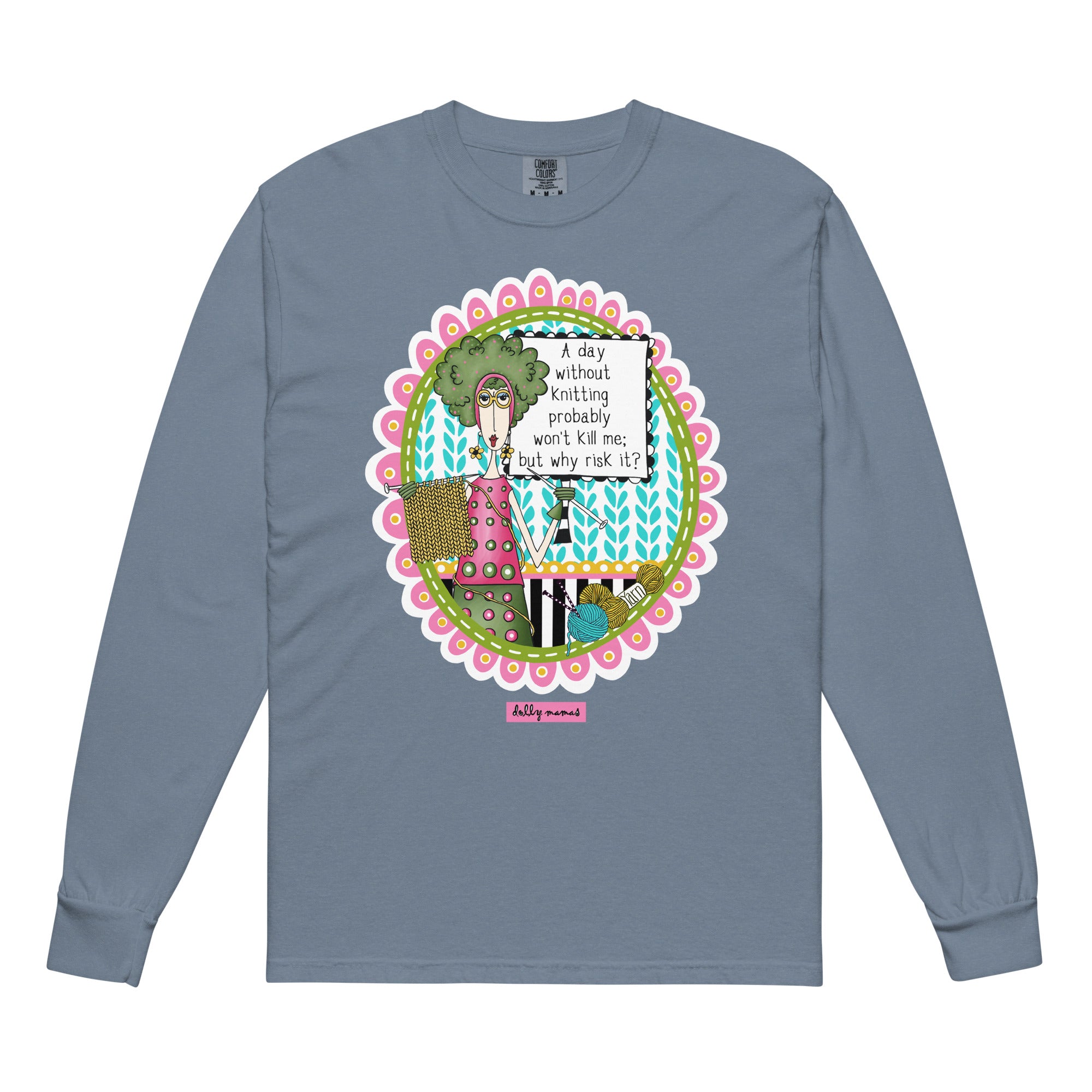 Funny Knitting Long Sleeve T-Shirt Blue Jean – A Day Without Knitting | Dolly Mama