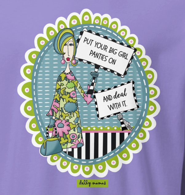 Funny Sassy Long Sleeve T-Shirt – Violet Close-Up – Put Your Big Girl Panties On and Deal With It | Dolly Mama