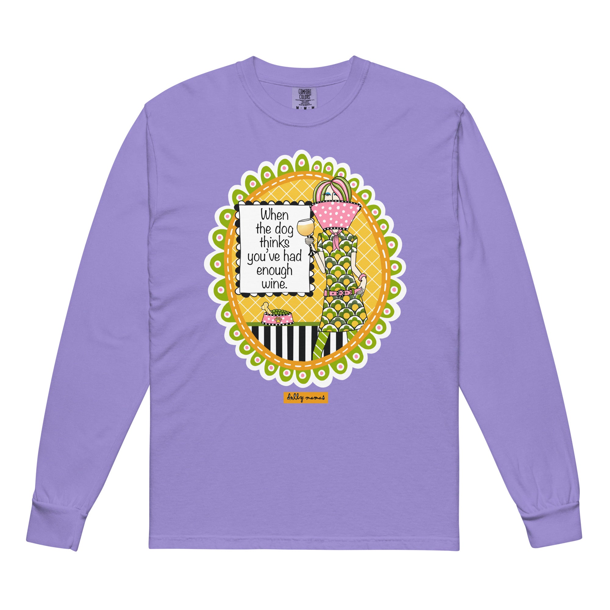 Funny Wine Lover Long Sleeve T-Shirt Violet – When the Dog Thinks You've Had Enough Wine | Dolly Mama
