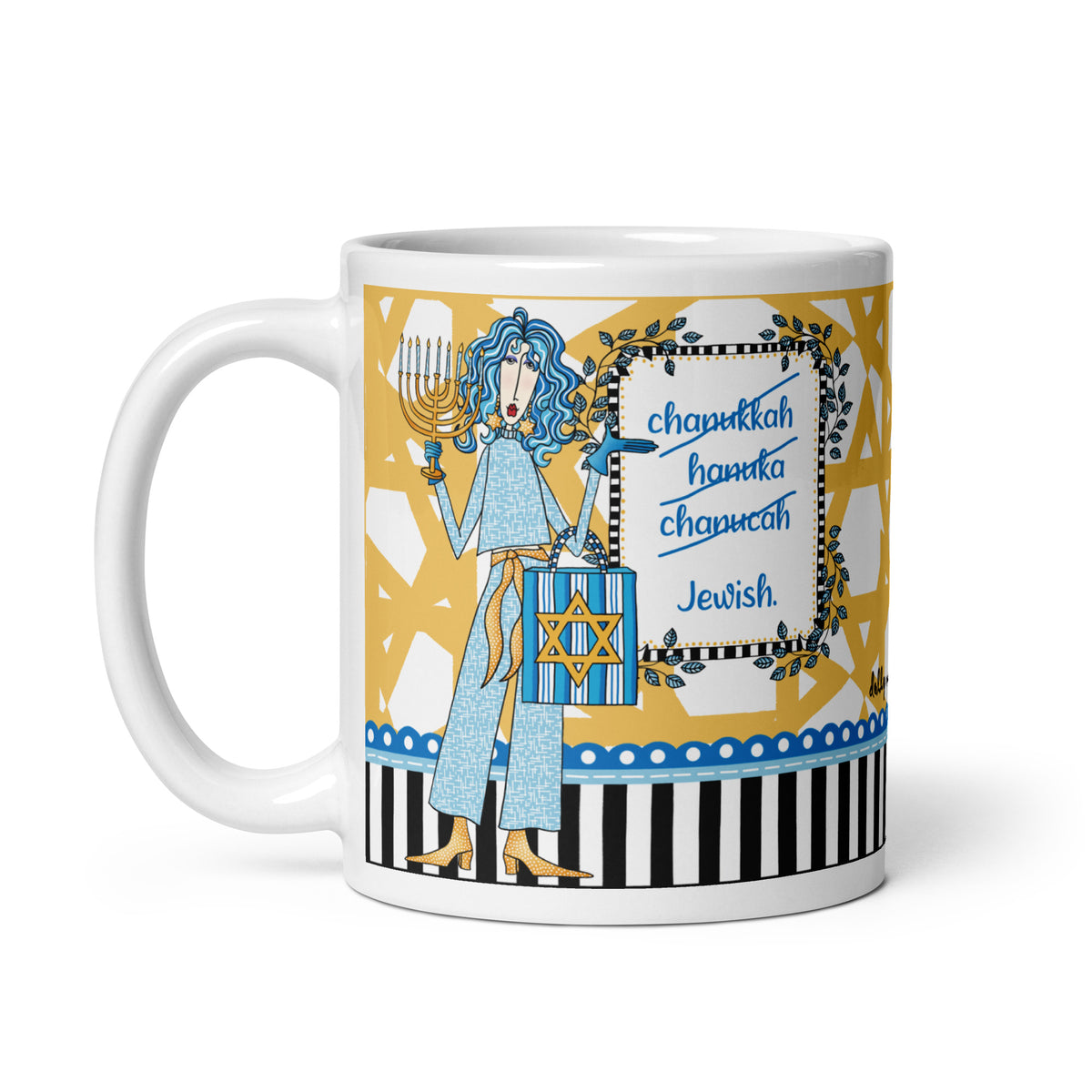 
Dolly Mama 11 oz Hanukkah mug showing a blue-haired character and framed holiday saying, with the handle on the left.