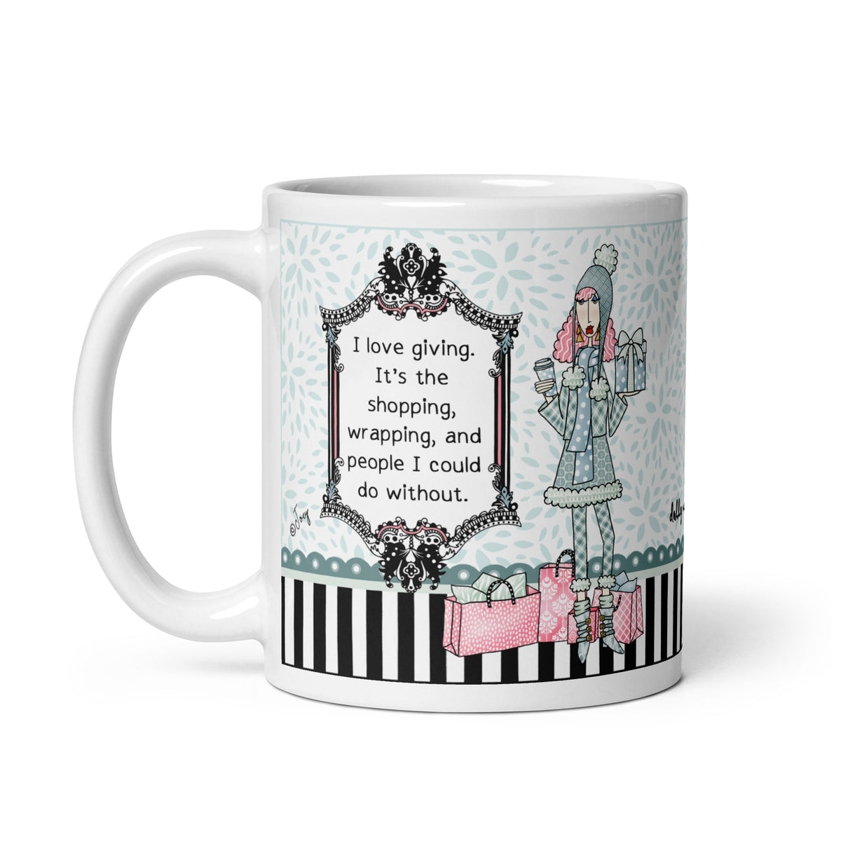 
Dolly Mama “I love giving” 11 oz mug featuring a pink-haired woman in winter clothes holding coffee and a gift, with shopping bags and handle left.

