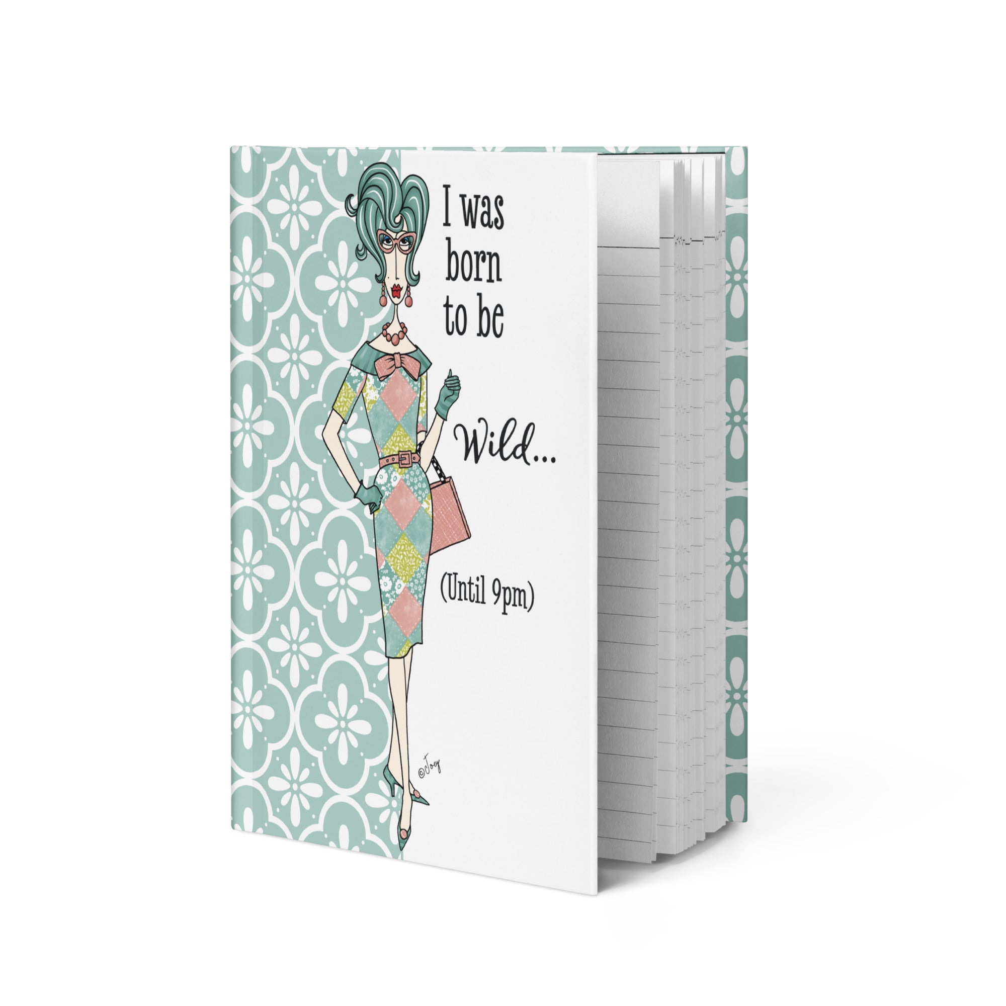 Dolly Mama Journal – I was born to be wild...until 9pm.