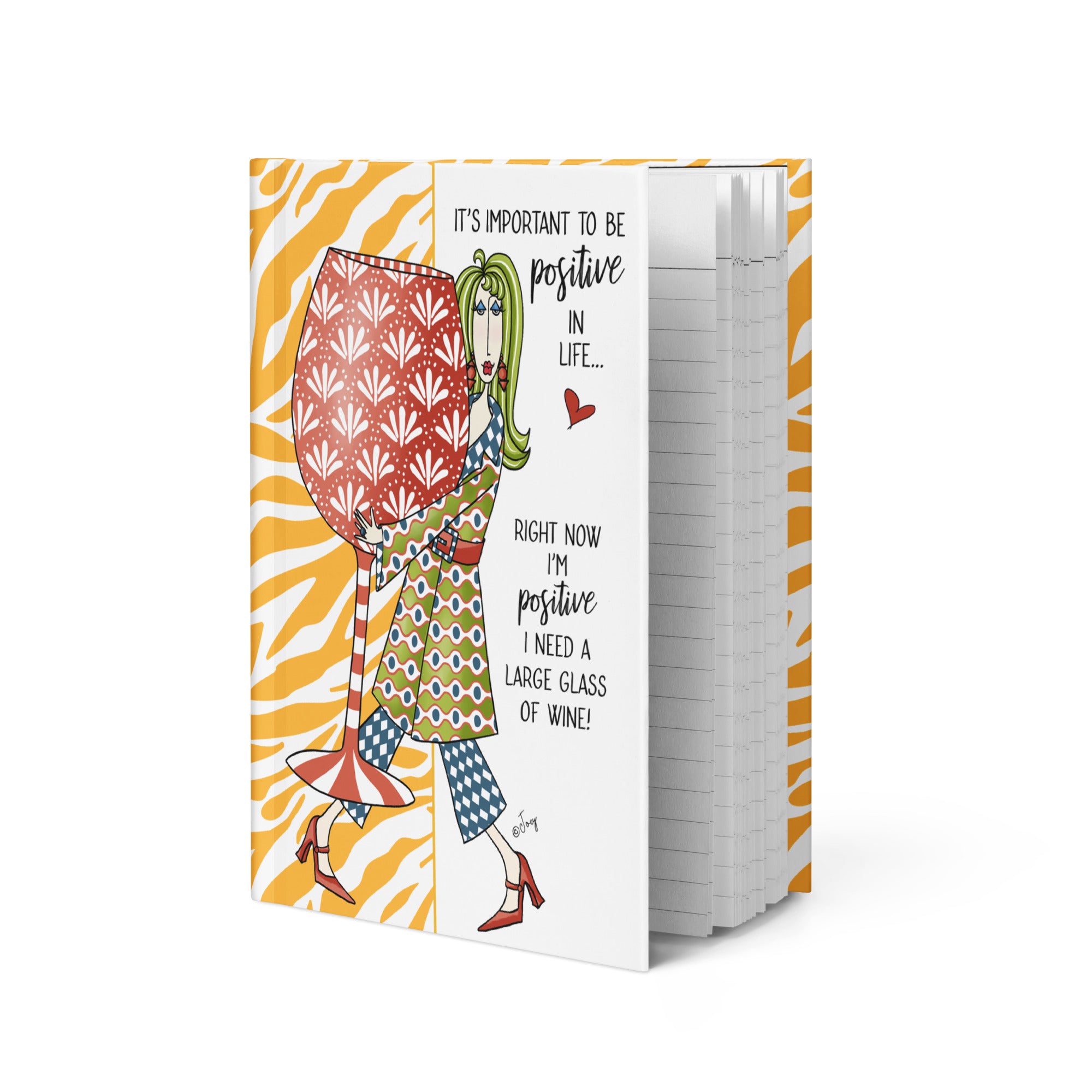 Dolly Mama Journal – It's important to be positive in life. Right now I’m positive I need a large glass of wine.