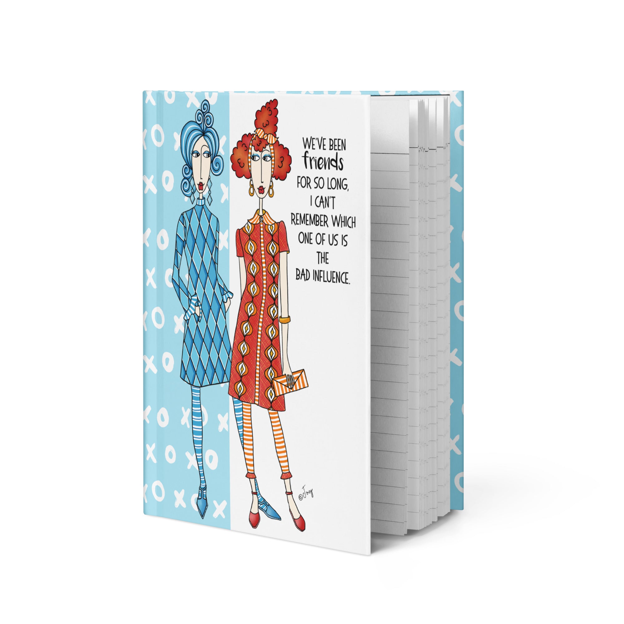 Dolly Mama Journal – We’ve been friends for so long, I can’t remember which one of us is the bad influence.