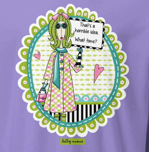 Funny Sassy Long Sleeve T-Shirt – Violet Close-Up – That's a Horrible Idea. What Time? | Dolly Mama